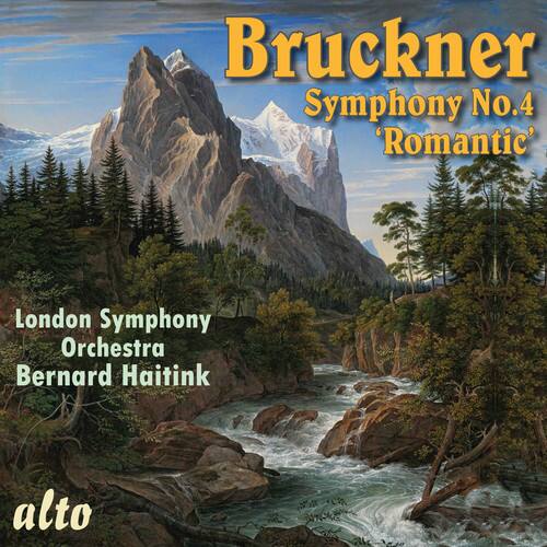 Bruckner  
Symphony No.4 'Romantic'  

London Symphony Orchestra  
Bernard Haitink  

alto
