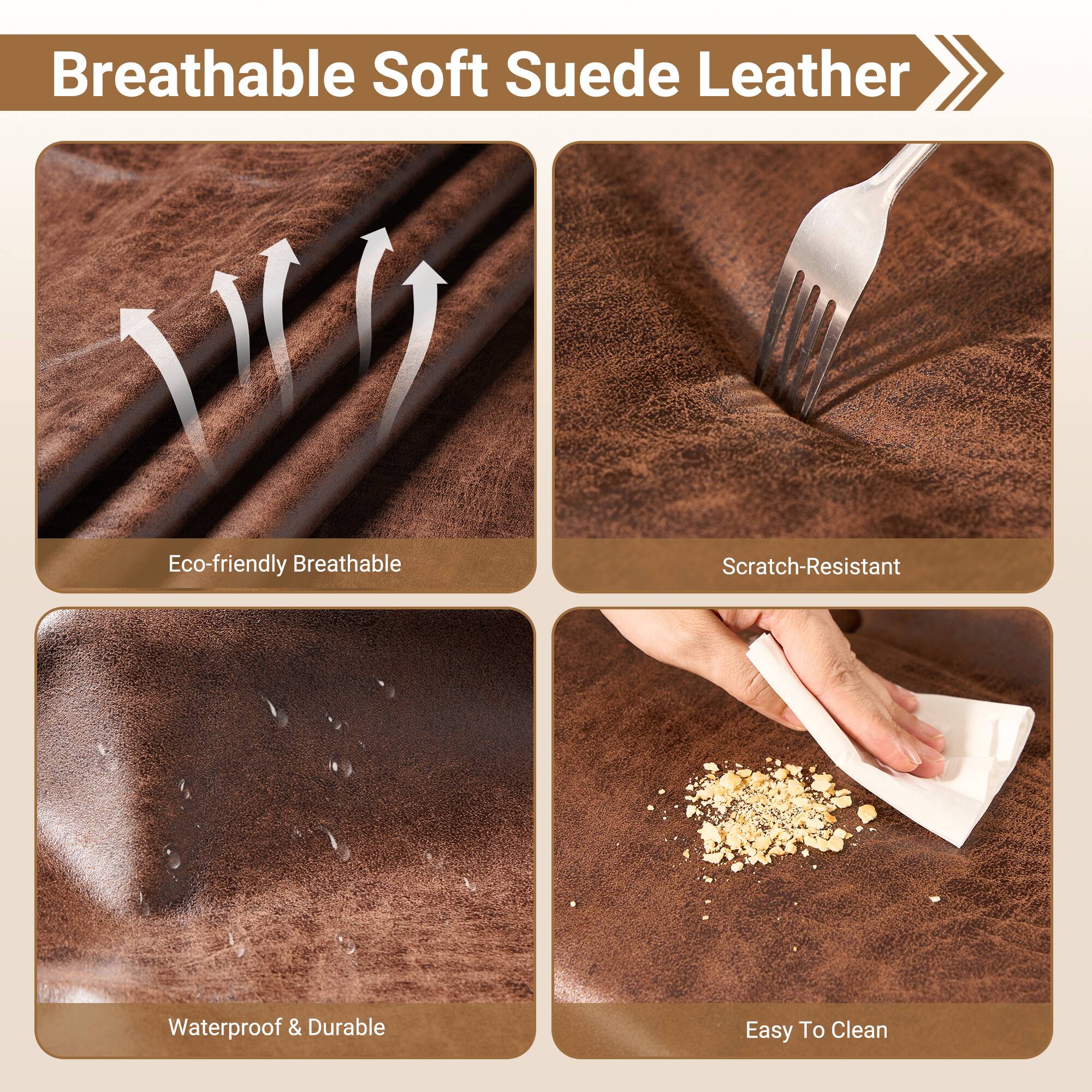 Breathable Soft Suede Leather

- Eco-friendly Breathable
- Scratch-Resistant
- Waterproof & Durable
- Easy To Clean