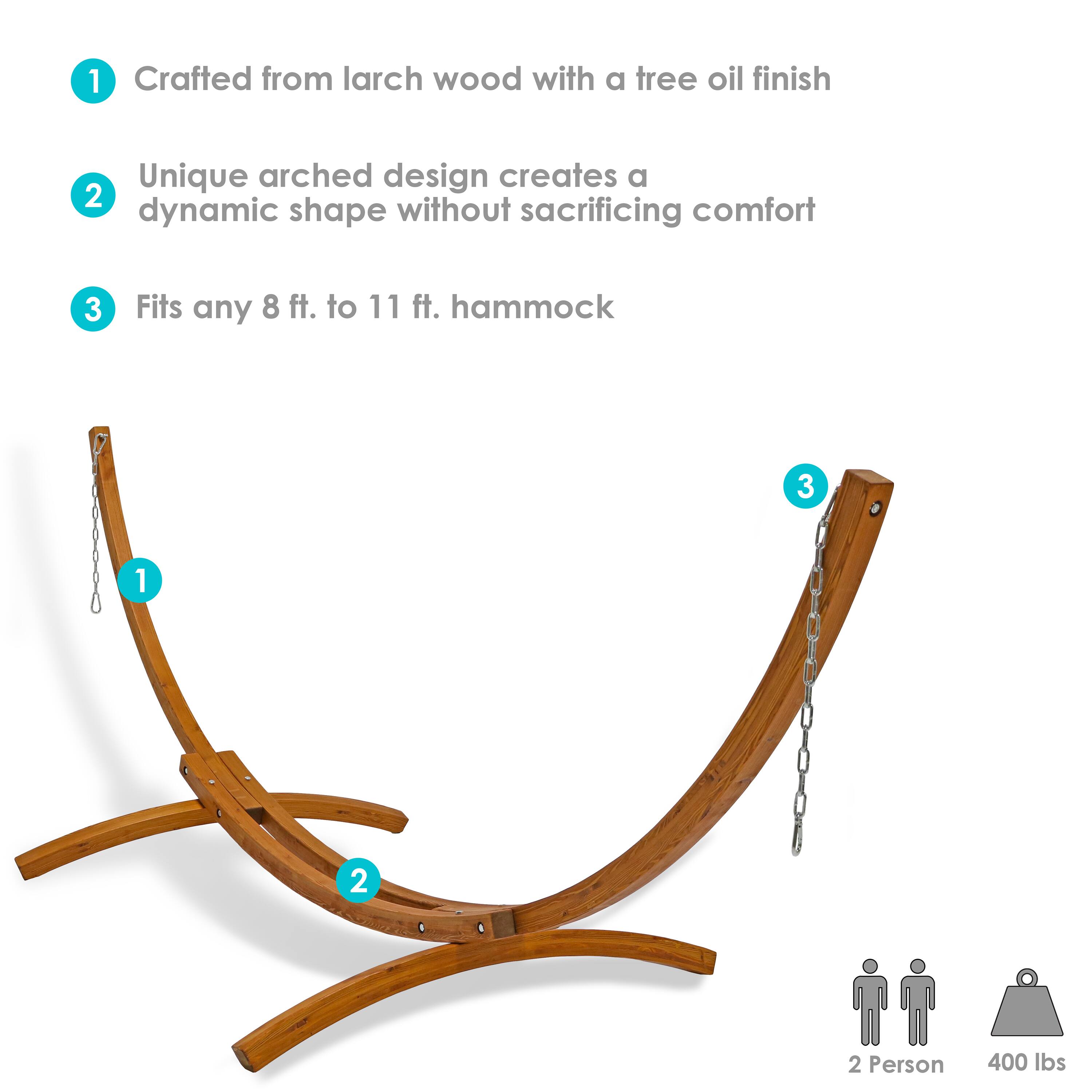 1. Crafted from larch wood with a tree oil finish
2. Unique arched design creates a dynamic shape without sacrificing comfort
3. Fits any 8 ft. to 11 ft. hammock

2 Person 400 lbs