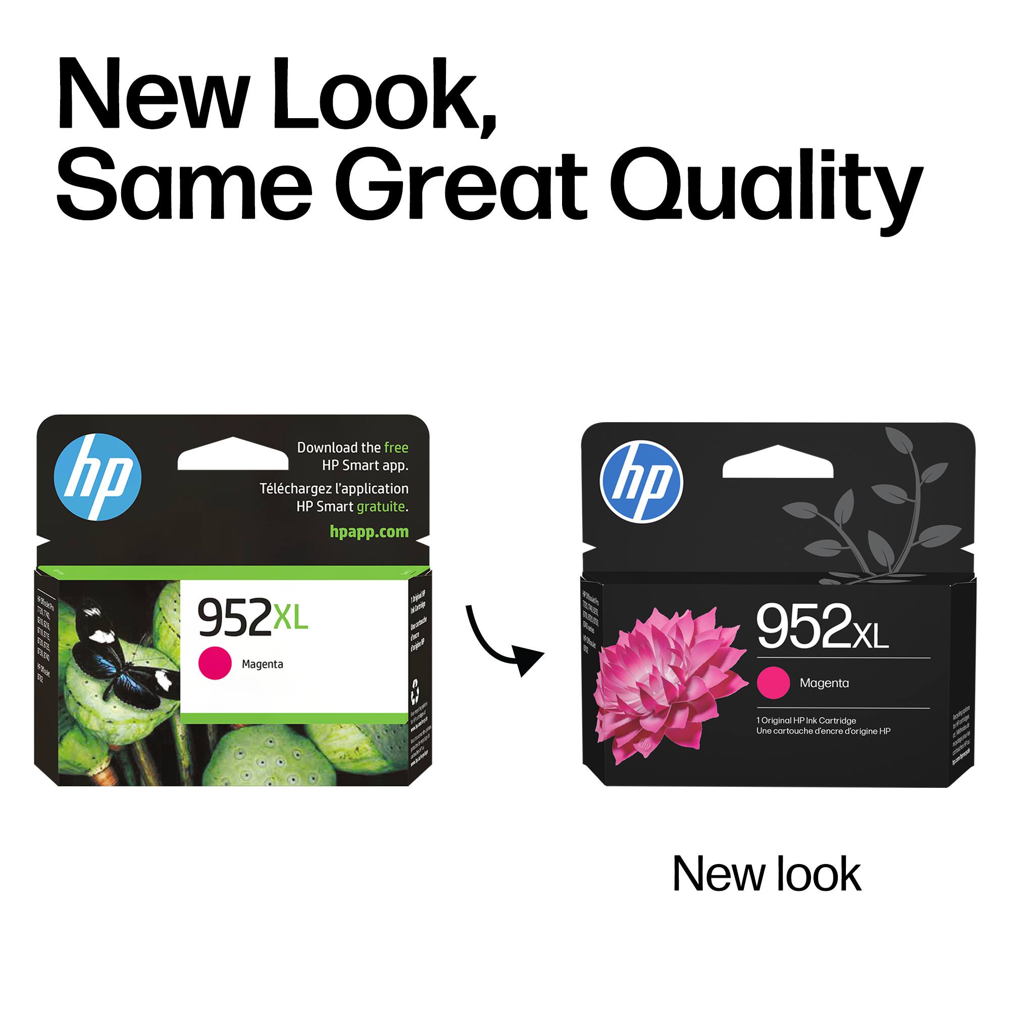 New Look, Same Great Quality

Download the free HP Smart app.  
Téléchargez l'application HP Smart gratuite.  
hpapp.com

952XL  
Magenta  
1 Original HP Ink Cartridge  
Une cartouche d'encre d'origine HP

New look