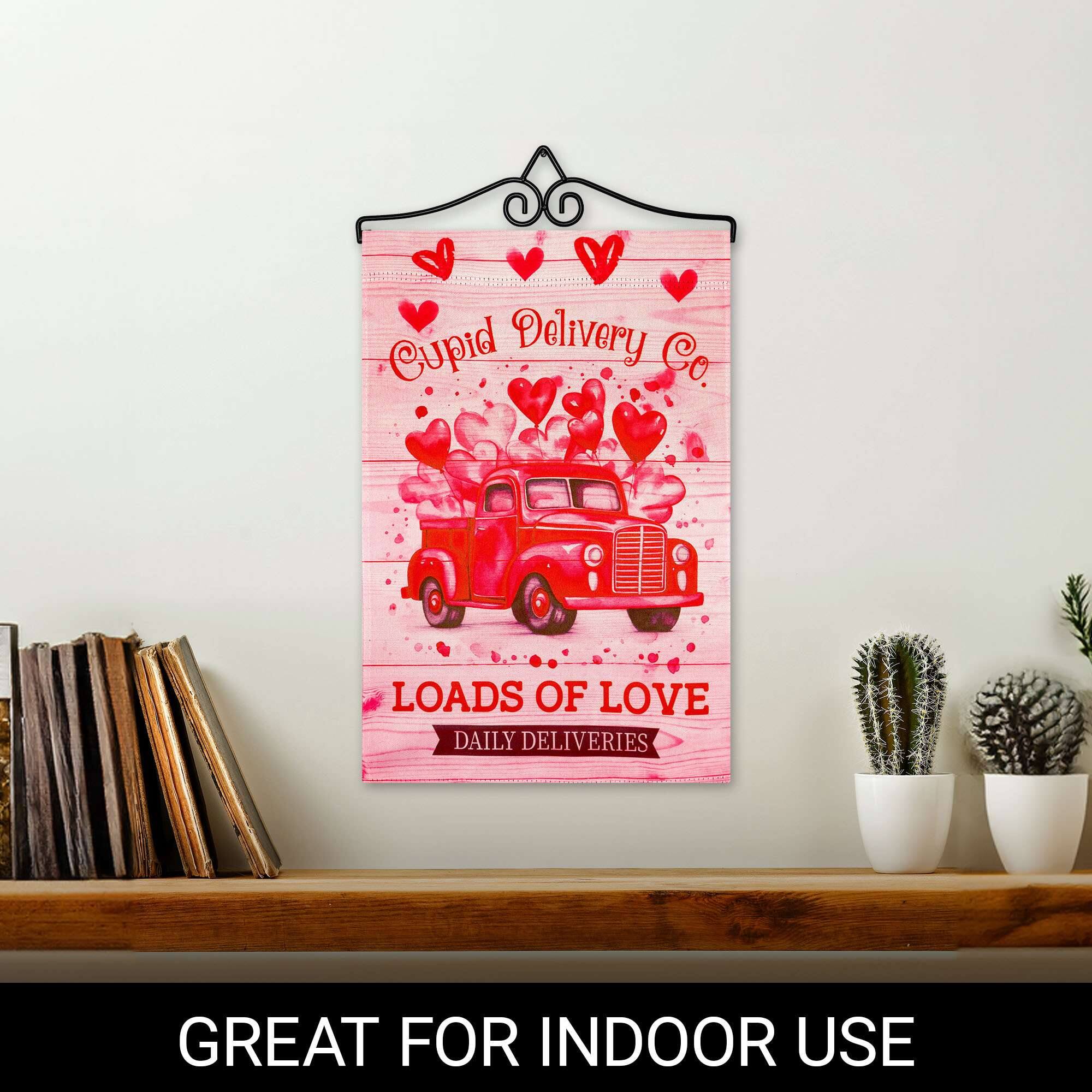 Cupid Delivery Co.  
LOADS OF LOVE  
DAILY DELIVERIES  

GREAT FOR INDOOR USE