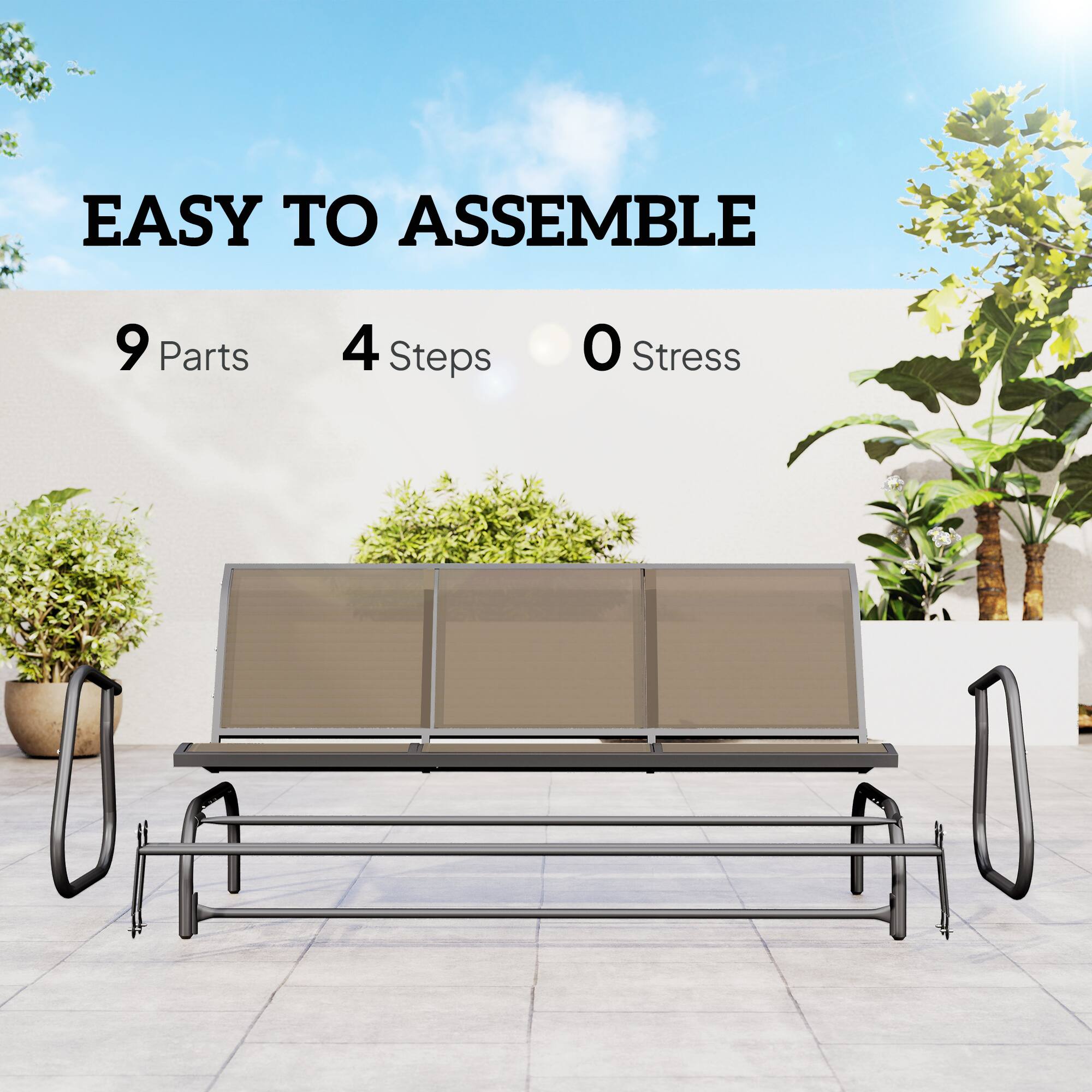 EASY TO ASSEMBLE  
9 Parts  
4 Steps  
0 Stress