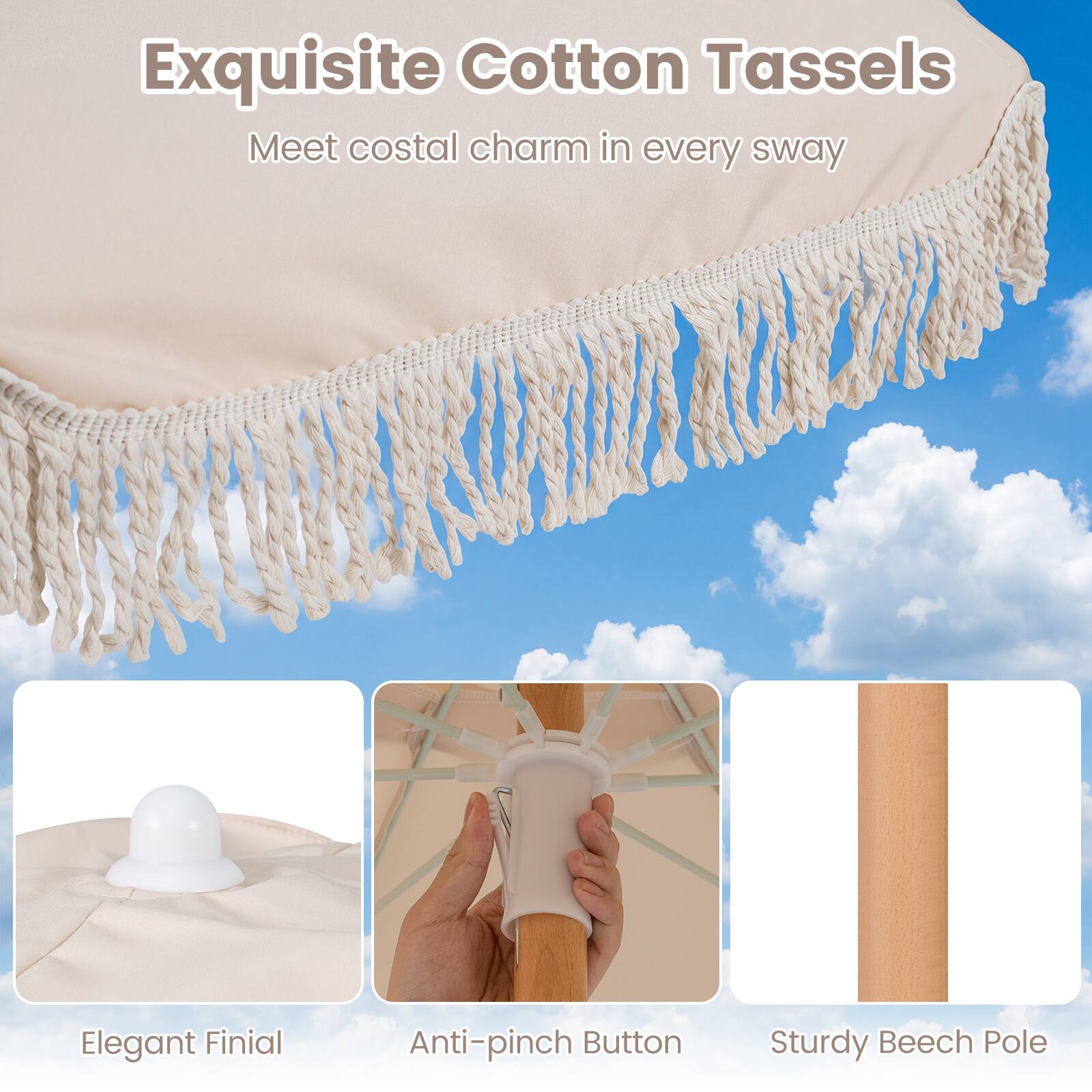 Exquisite Cotton Tassels  
Meet coastal charm in every sway  

Elegant Finial  
Anti-pinch Button  
Sturdy Beech Pole
