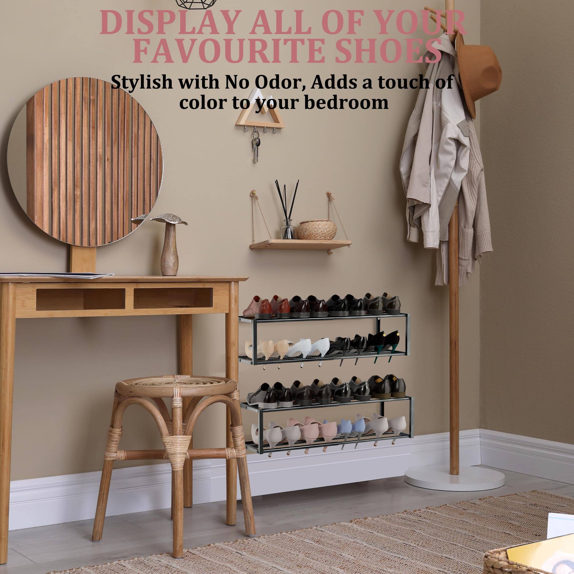 DISPLAY ALL OF YOUR FAVOURITE SHOES

Stylish with No Odor, Adds a touch of color to your bedroom