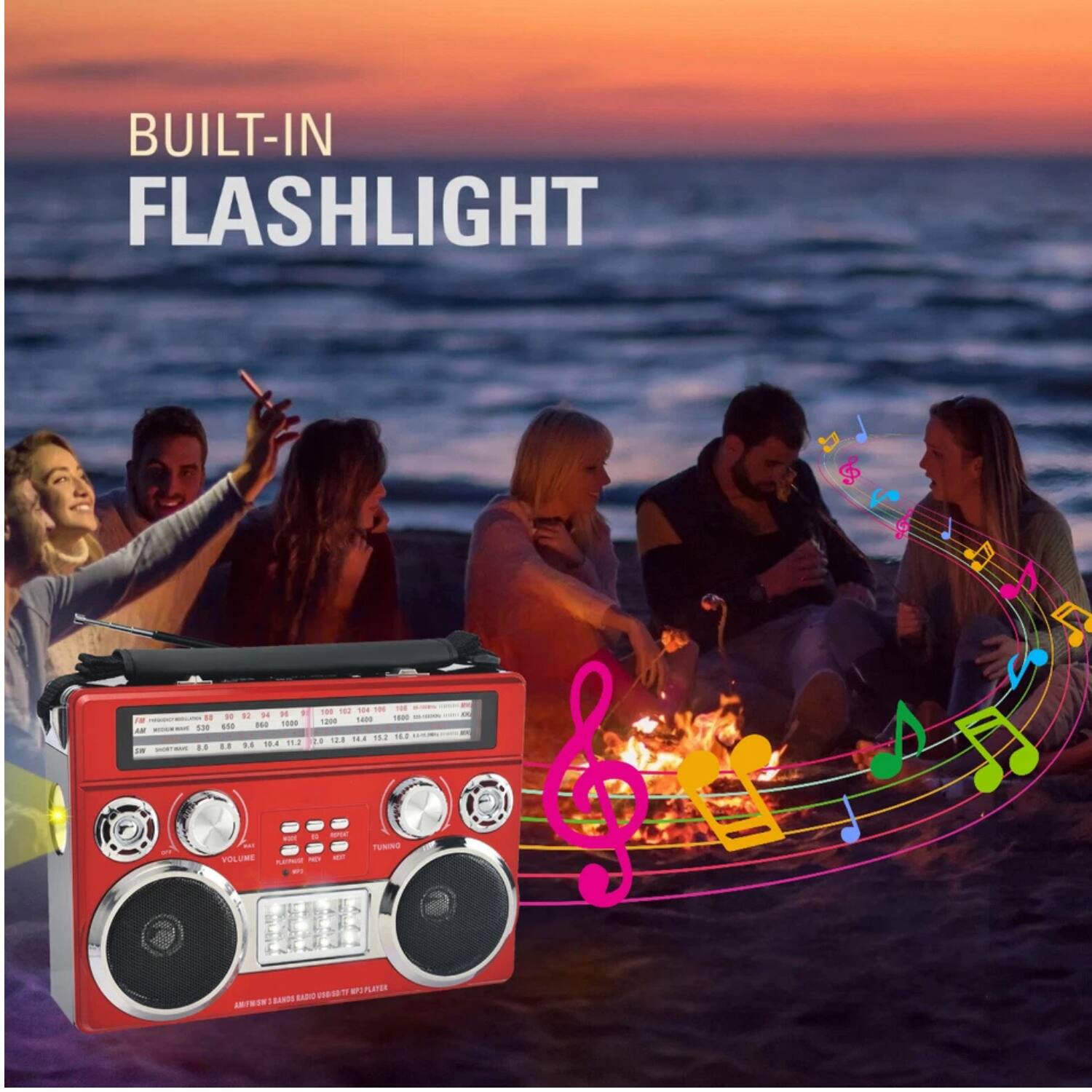 BUILT-IN FLASHLIGHT

VOLUME
TUNING

AM/FM BAND RADIO W/ MP3 PLAYER
