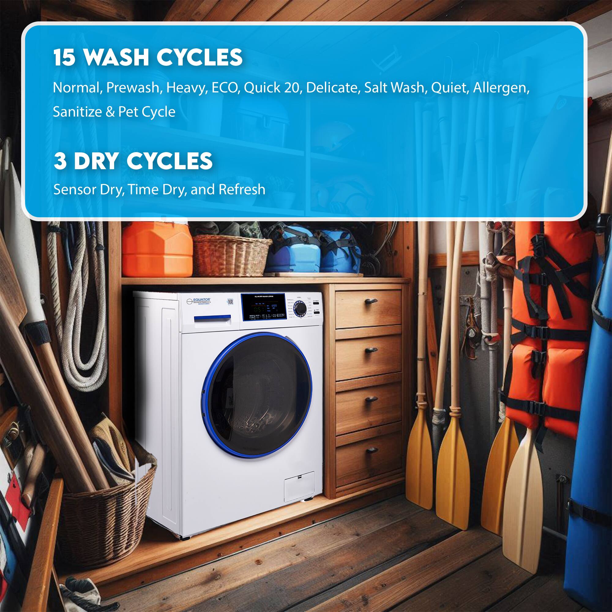 15 WASH CYCLES  
Normal, Prewash, Heavy, ECO, Quick 20, Delicate, Salt Wash, Quiet, Allergen, Sanitize & Pet Cycle  

3 DRY CYCLES  
Sensor Dry, Time Dry, and Refresh