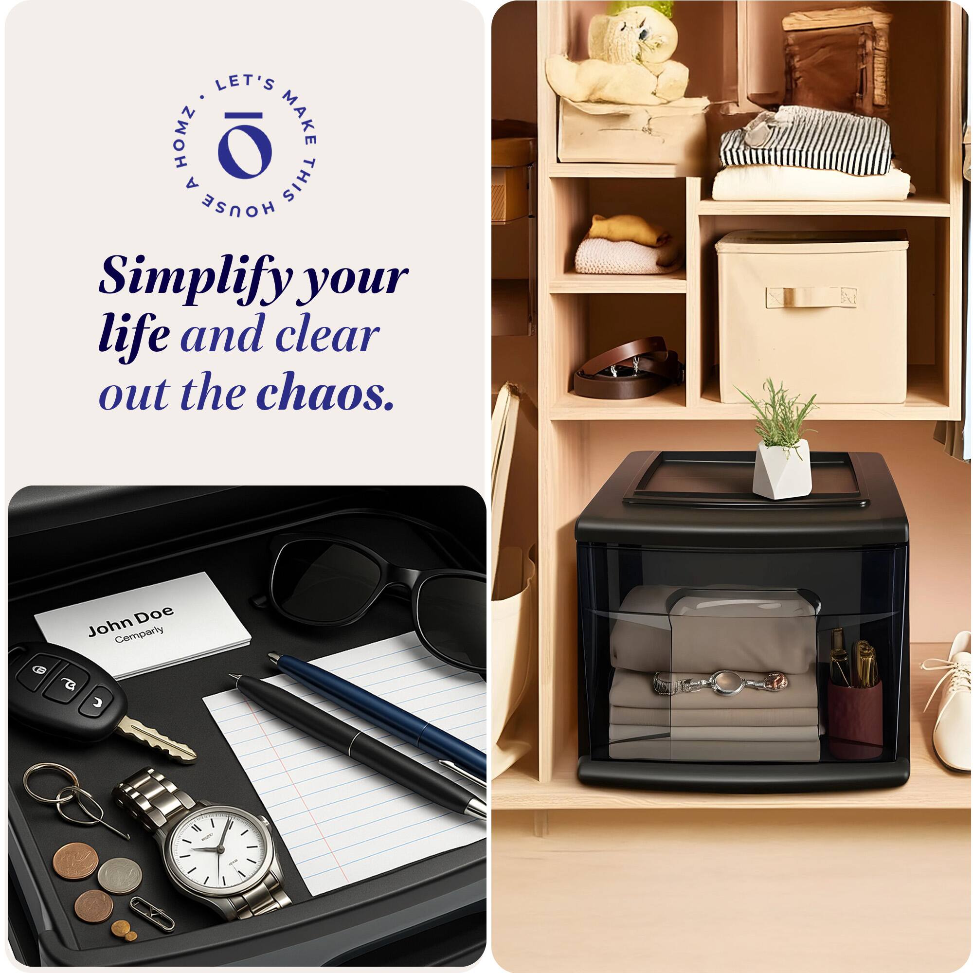 LET'S MAKE THIS HOUSE A HOME

Simplify your life and clear out the chaos.

John Doe  
Company