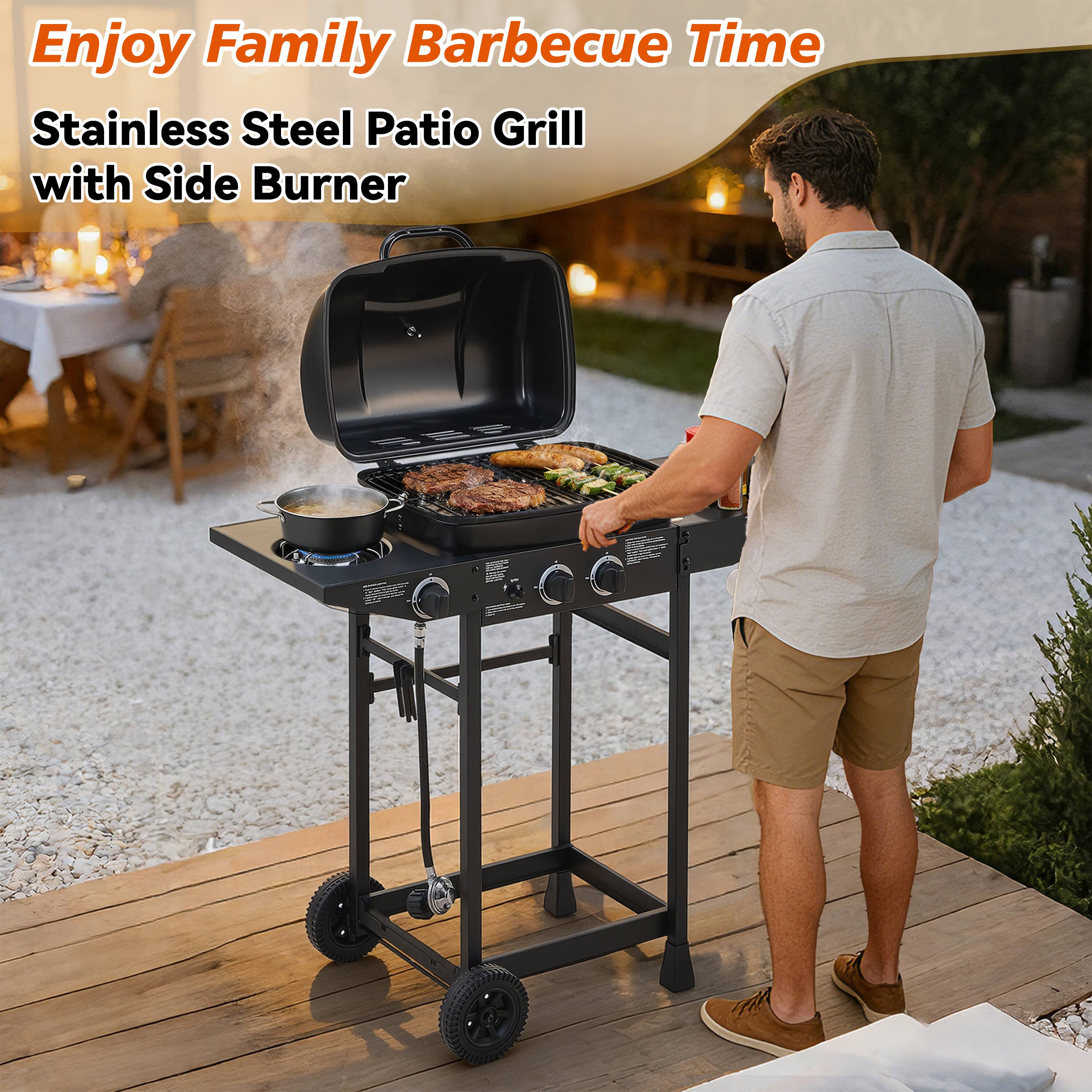 Enjoy Family Barbecue Time  
Stainless Steel Patio Grill with Side Burner