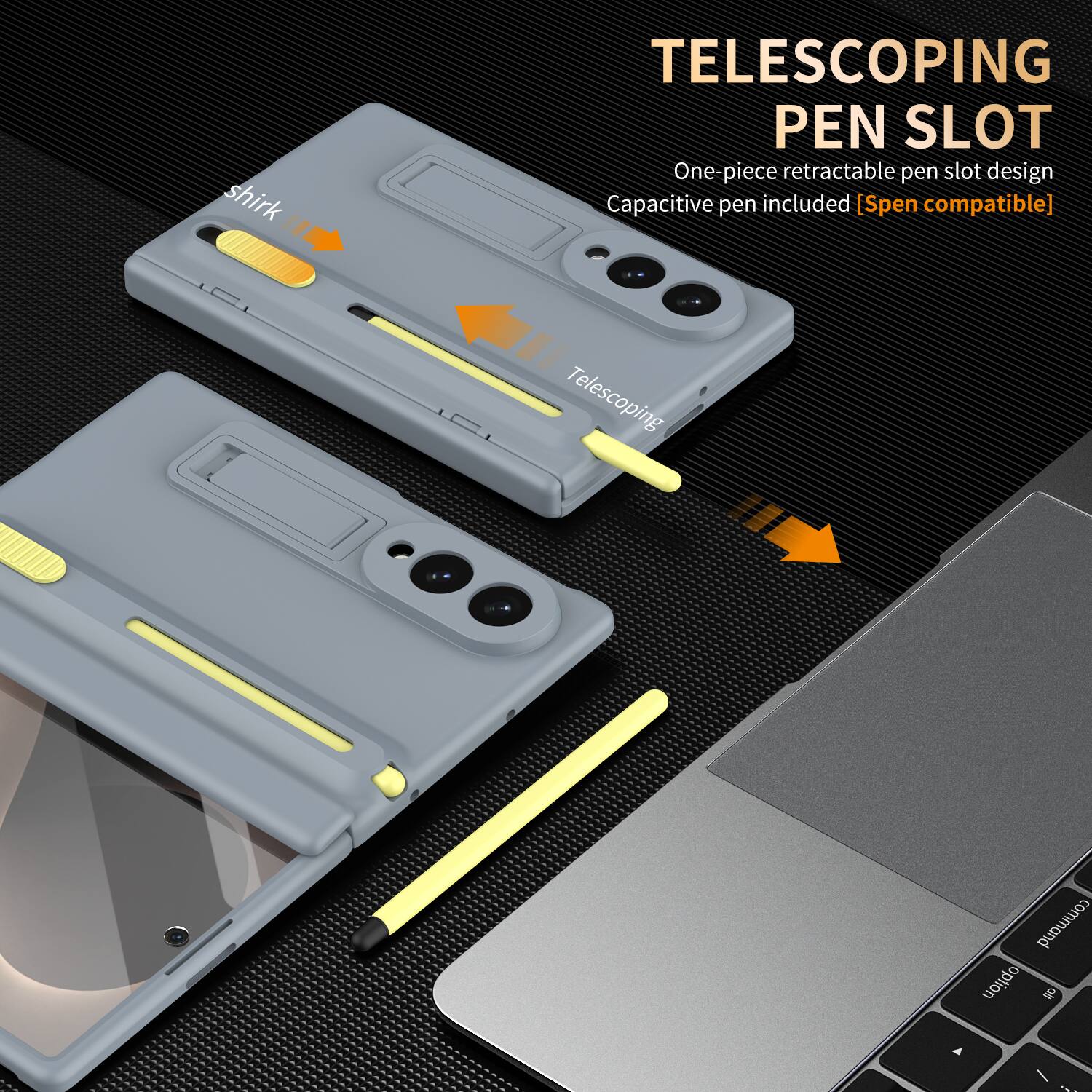 shirk

TELESCOPING PEN SLOT
One-piece retractable pen slot design
Capacitive pen included [Spen compatible]

Telescoping
