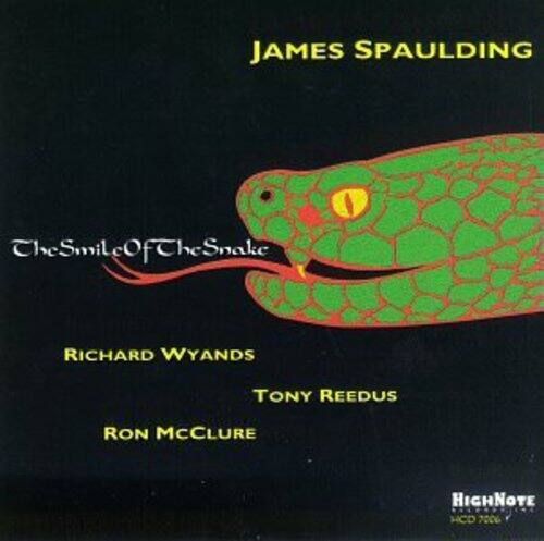JAMES SPAULDING  
The Smile of the Snake  
RICHARD WYANDS  
TONY REEDUS  
RON MCCLURE  

HIGHNOTE  
HCD 7001