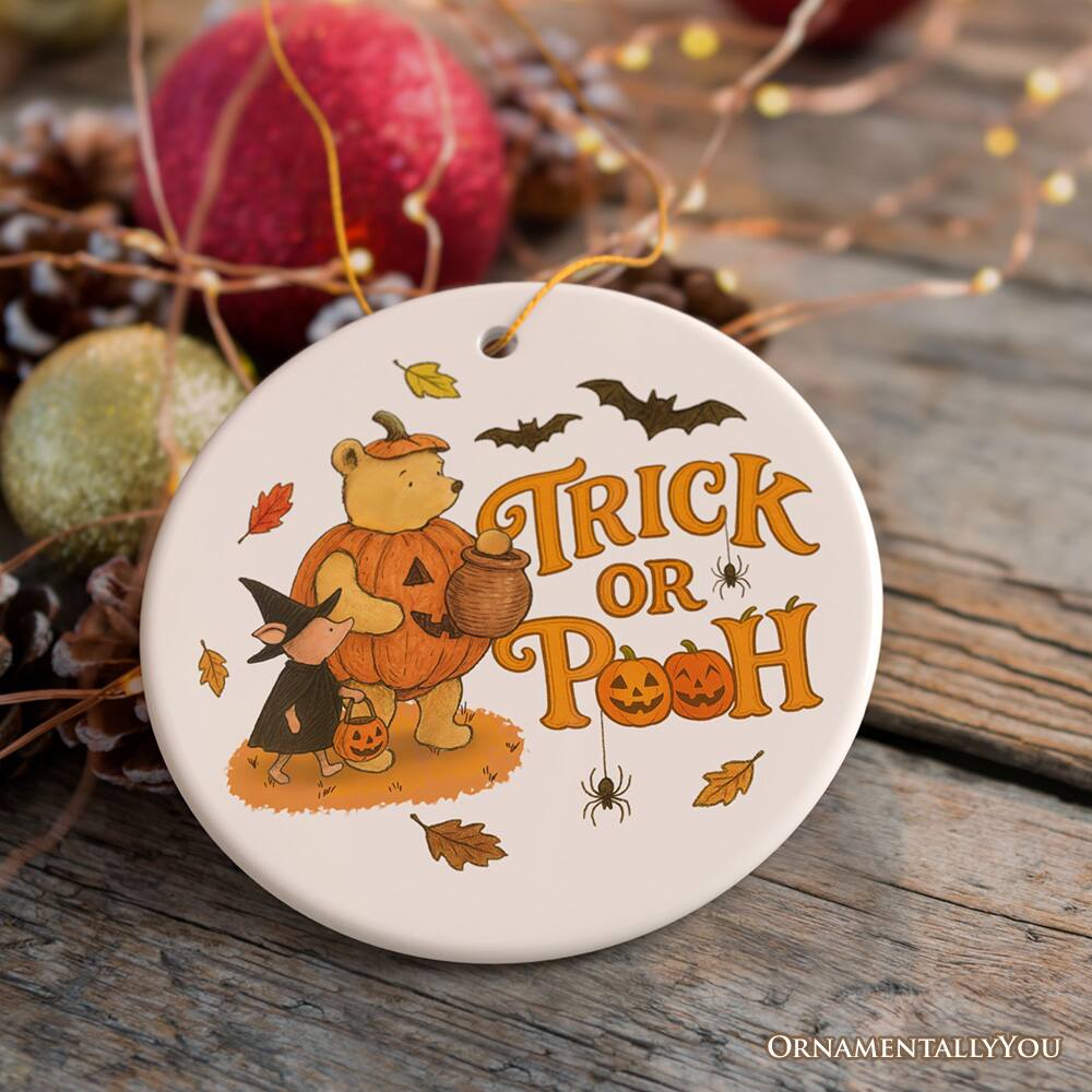 TRICK OR TREAT POOH  
ORNAMENTALLY YOU