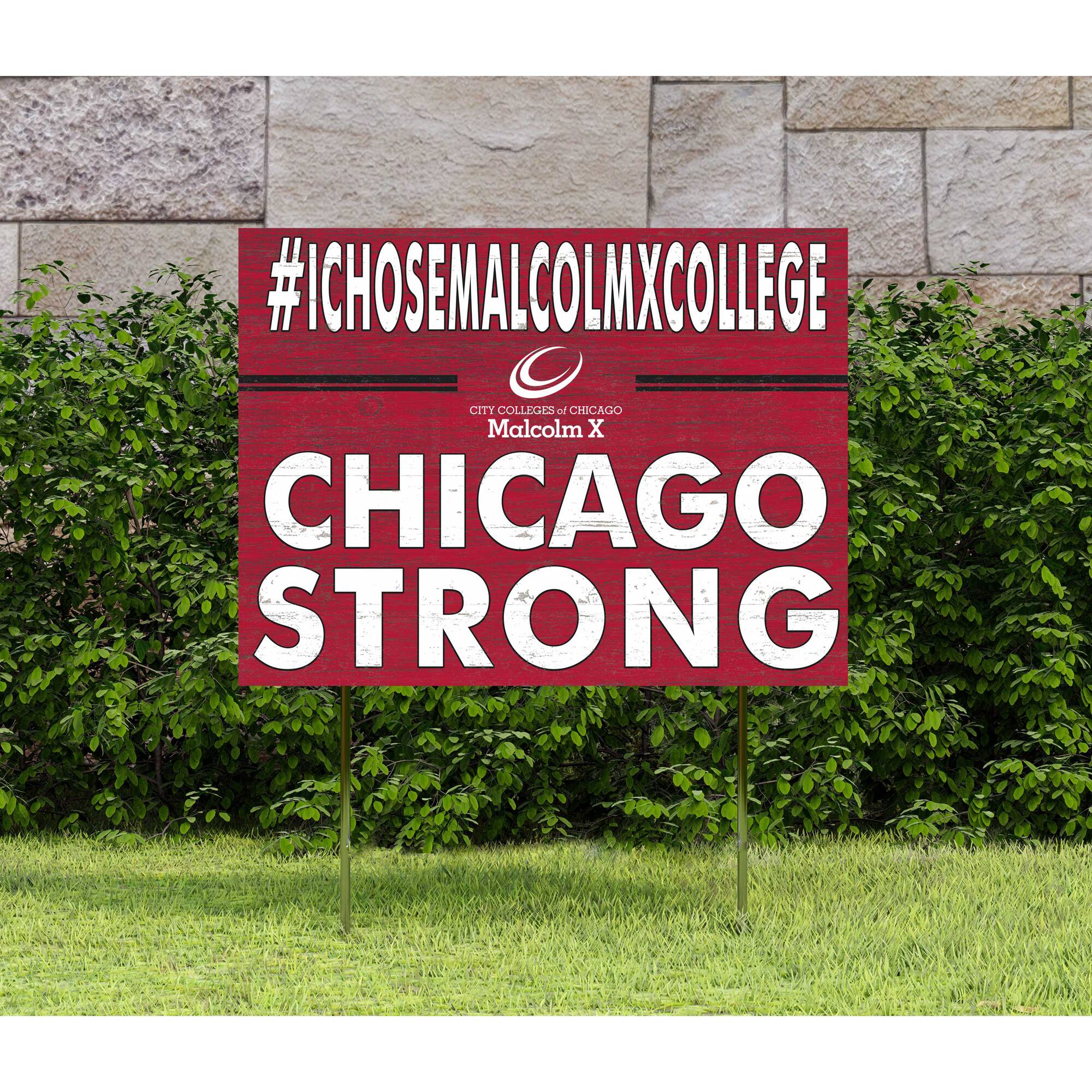 #ICHOSEMALCOLMXCOLLEGE  
CITY COLLEGES OF CHICAGO  
Malcolm X  
CHICAGO STRONG