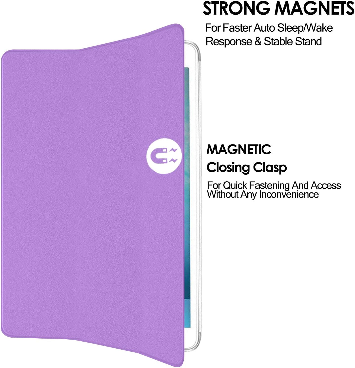 STRONG MAGNETS For Faster Auto Sleep/Wake Response & Stable Stand

MAGNETIC Closing Clasp For Quick Fastening And Access Without Any Inconvenience