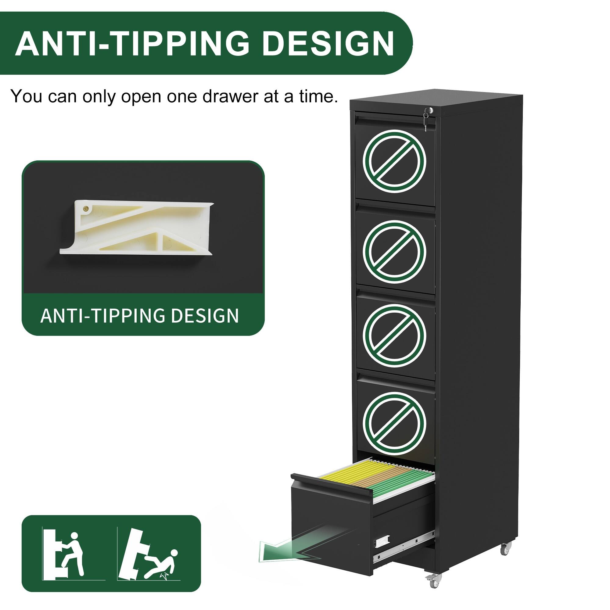 ANTI-TIPPING DESIGN

You can only open one drawer at a time.