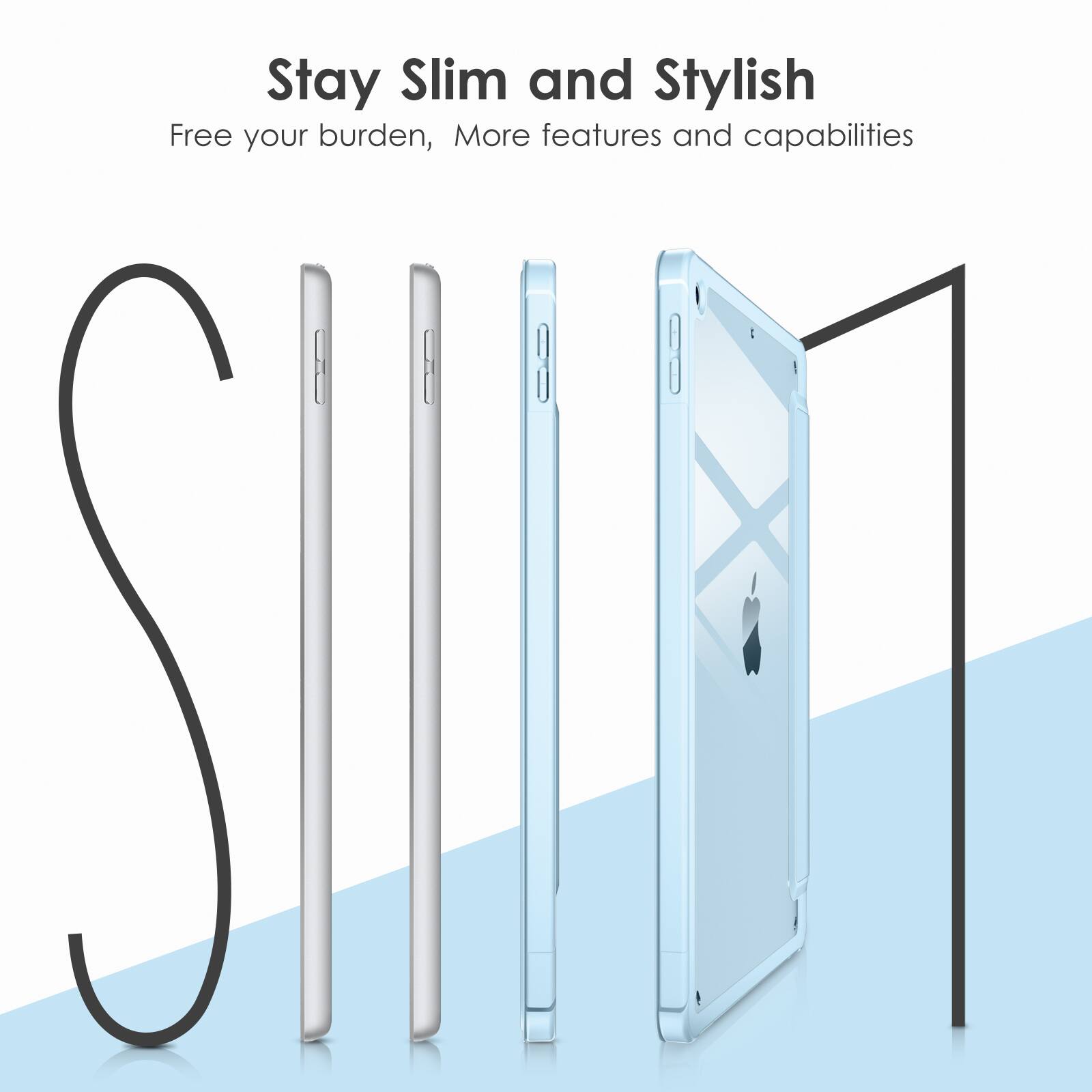 Stay Slim and Stylish  
Free your burden, More features and capabilities