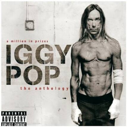 a million in prizes
IGGY POP
the anthology
PARENTAL ADVISORY
EXPLICIT CONTENT