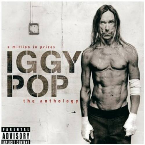 a million in prizes  
IGGY POP  
the anthology  

PARENTAL ADVISORY  
EXPLICIT CONTENT