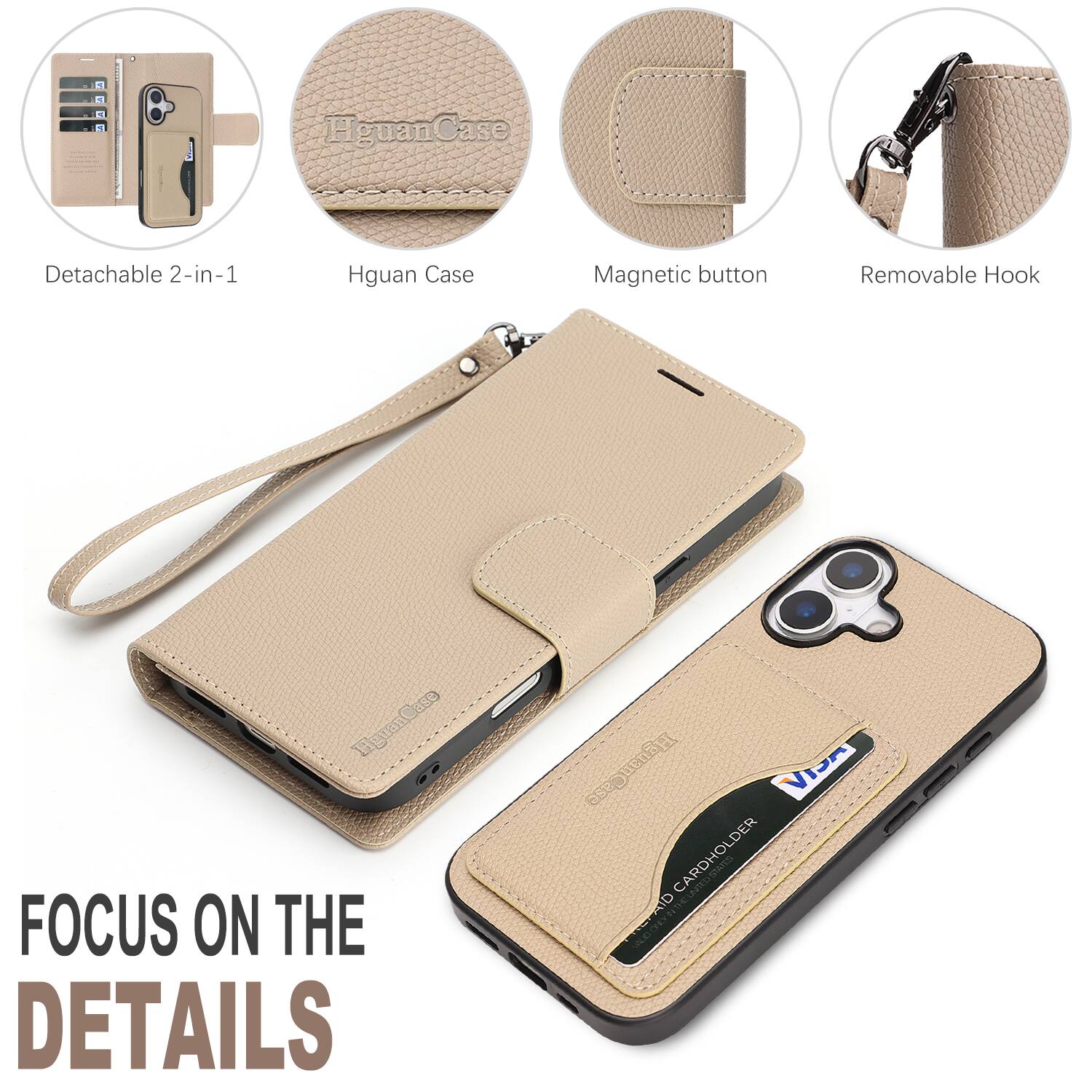 1. HguanCase
2. Detachable 2-in-1
3. Magnetic button
4. Removable Hook
5. FOCUS ON THE DETAILS
6. CARDHOLDER