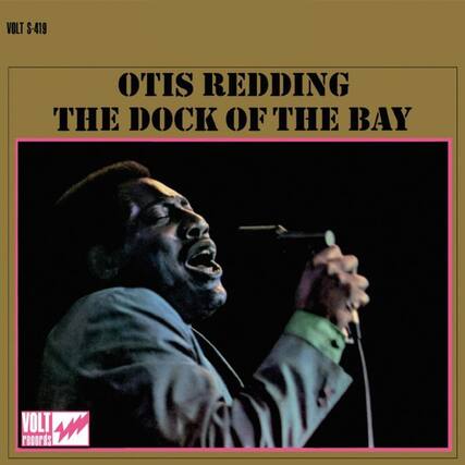 VOLT S-419
OTIS REDDING
THE DOCK OF THE BAY
VOLT RECORDS