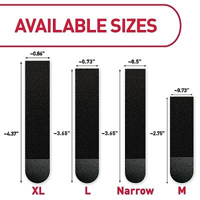 AVAILABLE SIZES

- XL: -0.86" x -4.37"
- L: -0.73" x -3.65"
- Narrow: -0.5" x -3.65"
- M: -0.73" x -2.75"