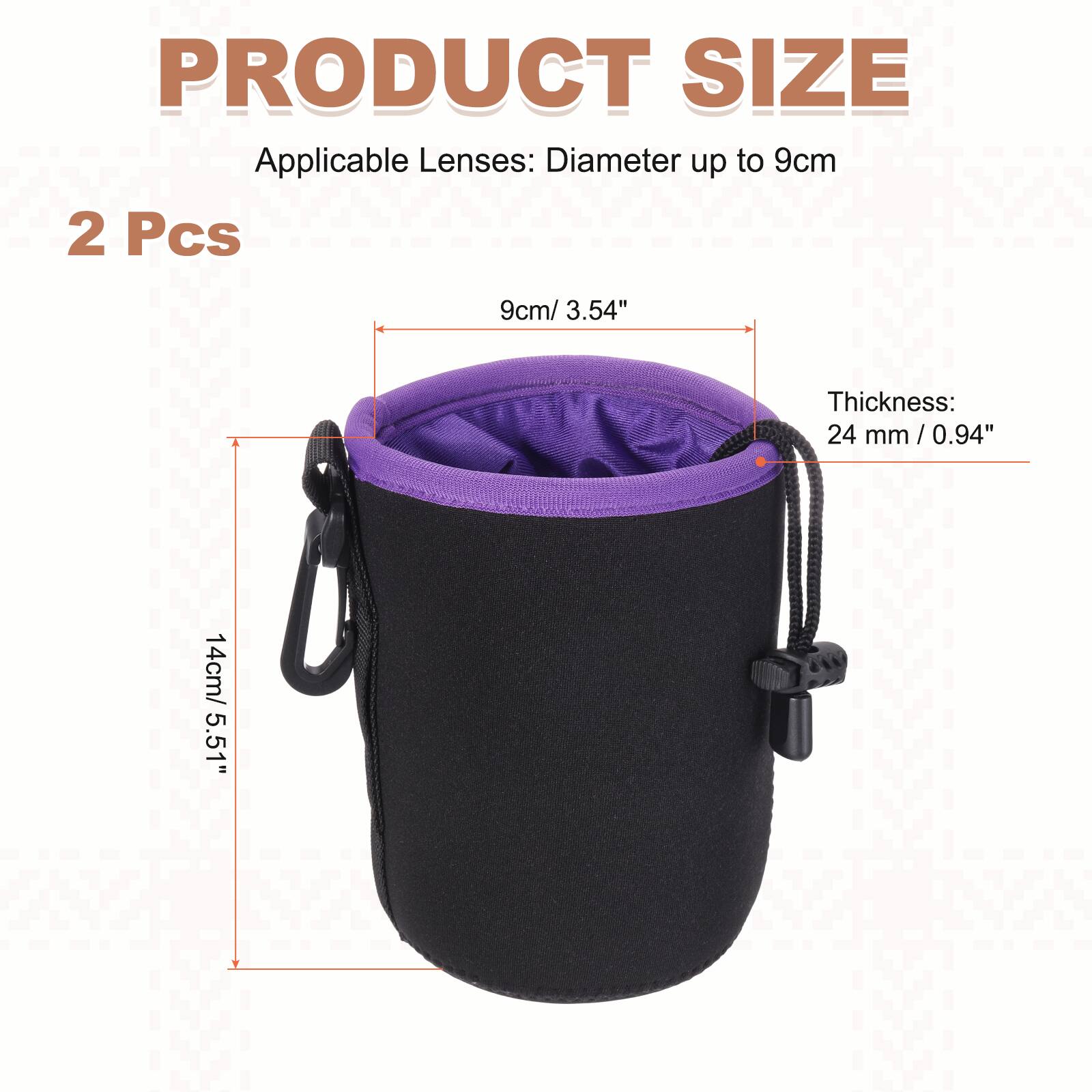 PRODUCT SIZE  
Applicable Lenses: Diameter up to 9cm  
2 Pcs  
Thickness: 24 mm / 0.94"  
14cm / 5.51"