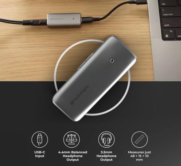 - USB-C Input
- 4.4mm Balanced Headphone Output
- 3.5mm Headphone Output
- Measures just 48 x 15 x 10 mm