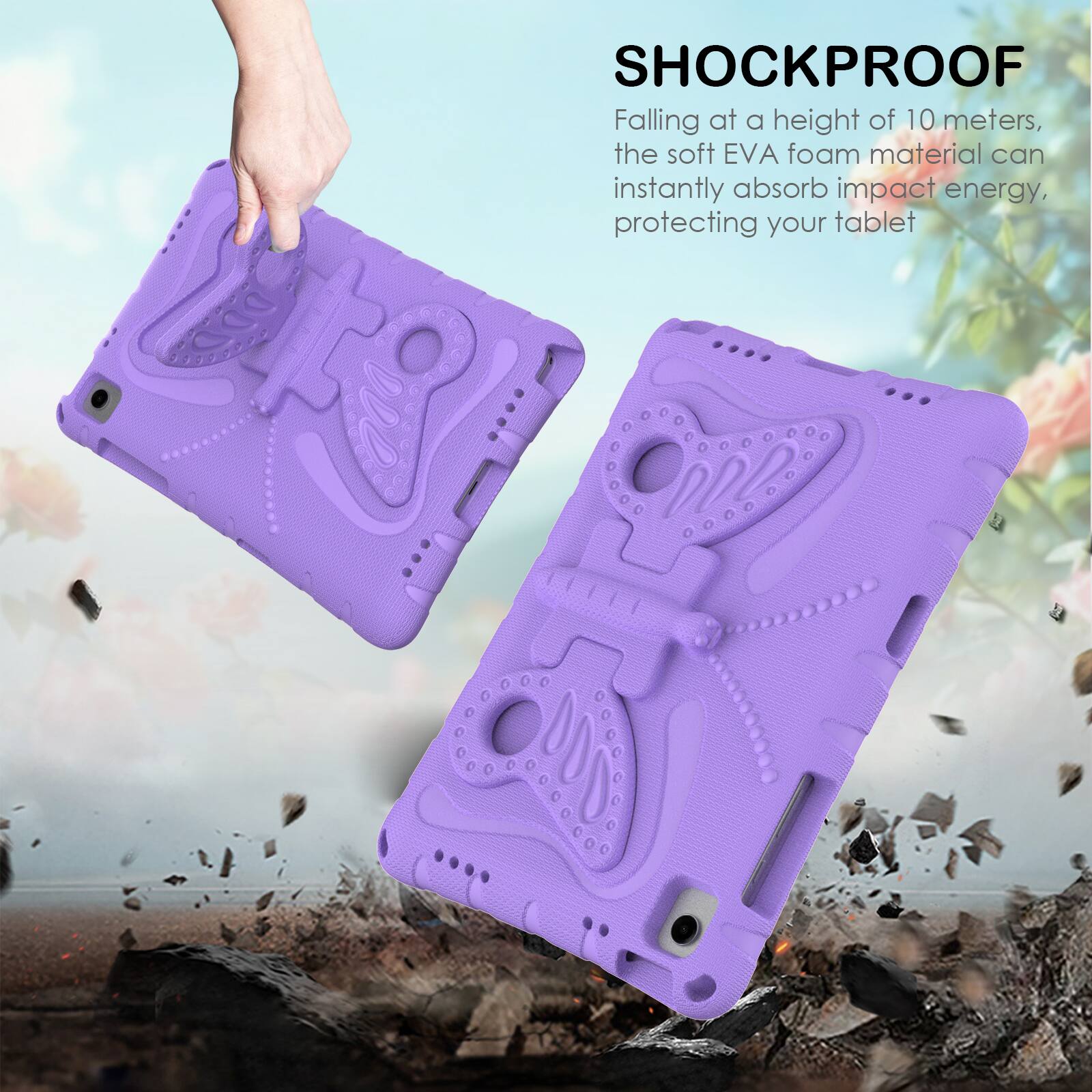 SHOCKPROOF

Falling at a height of 10 meters, the soft EVA foam material can instantly absorb impact energy, protecting your tablet.