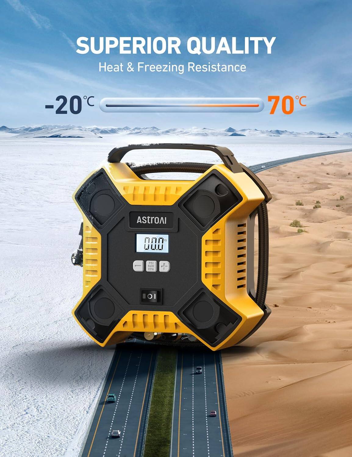 SUPERIOR QUALITY  
Heat & Freezing Resistance  
-20°C to 70°C  

AstroAI  
0.00 psi  
0.00 kPa
