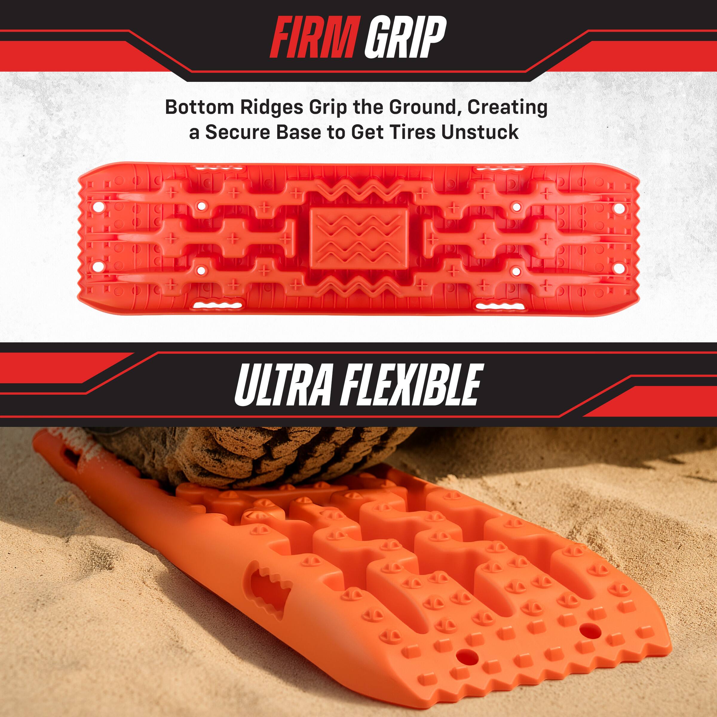 FIRM GRIP  
Bottom Ridges Grip the Ground, Creating a Secure Base to Get Tires Unstuck  

ULTRA FLEXIBLE