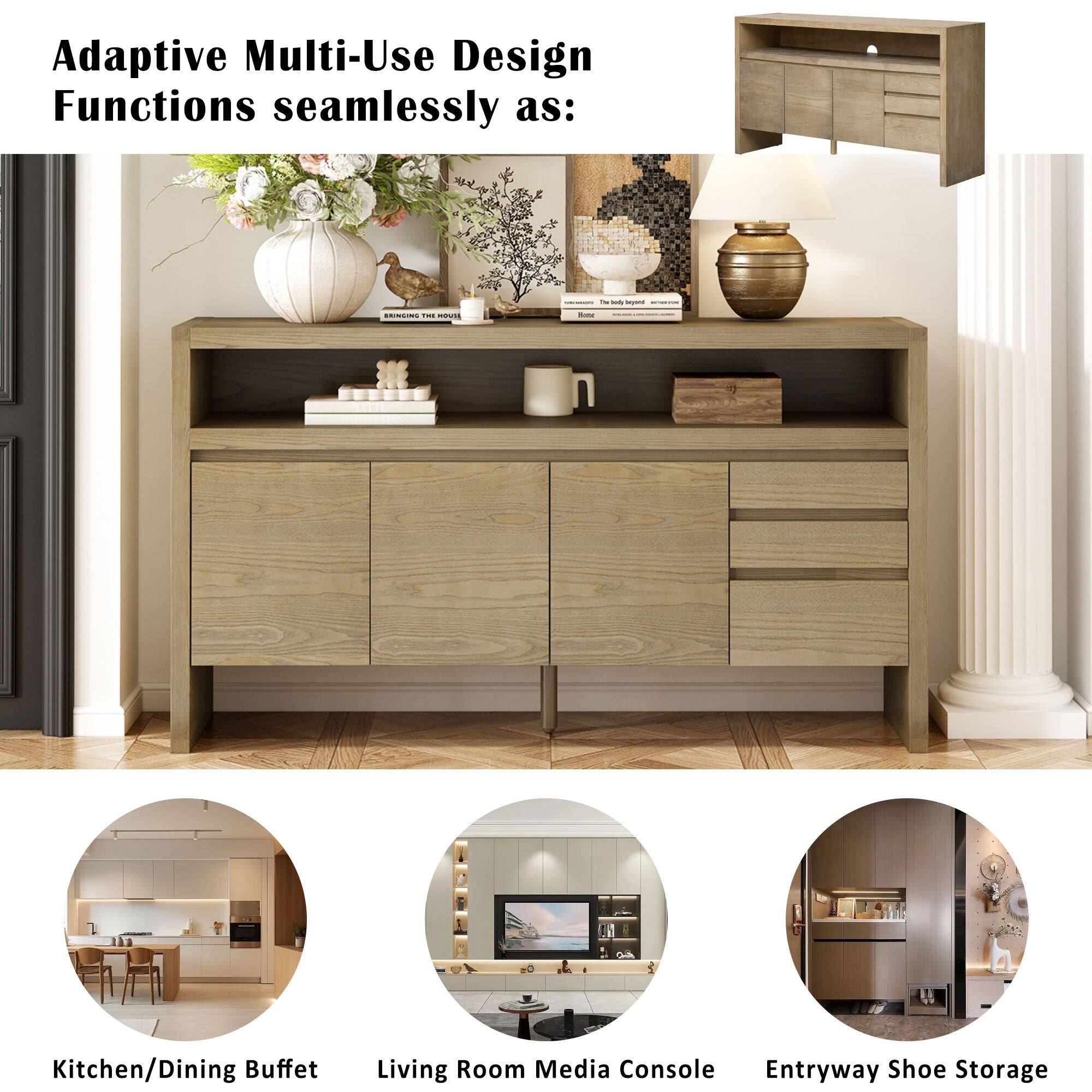 Adaptive Multi-Use Design  
Functions seamlessly as:

- Kitchen/Dining Buffet
- Living Room Media Console
- Entryway Shoe Storage