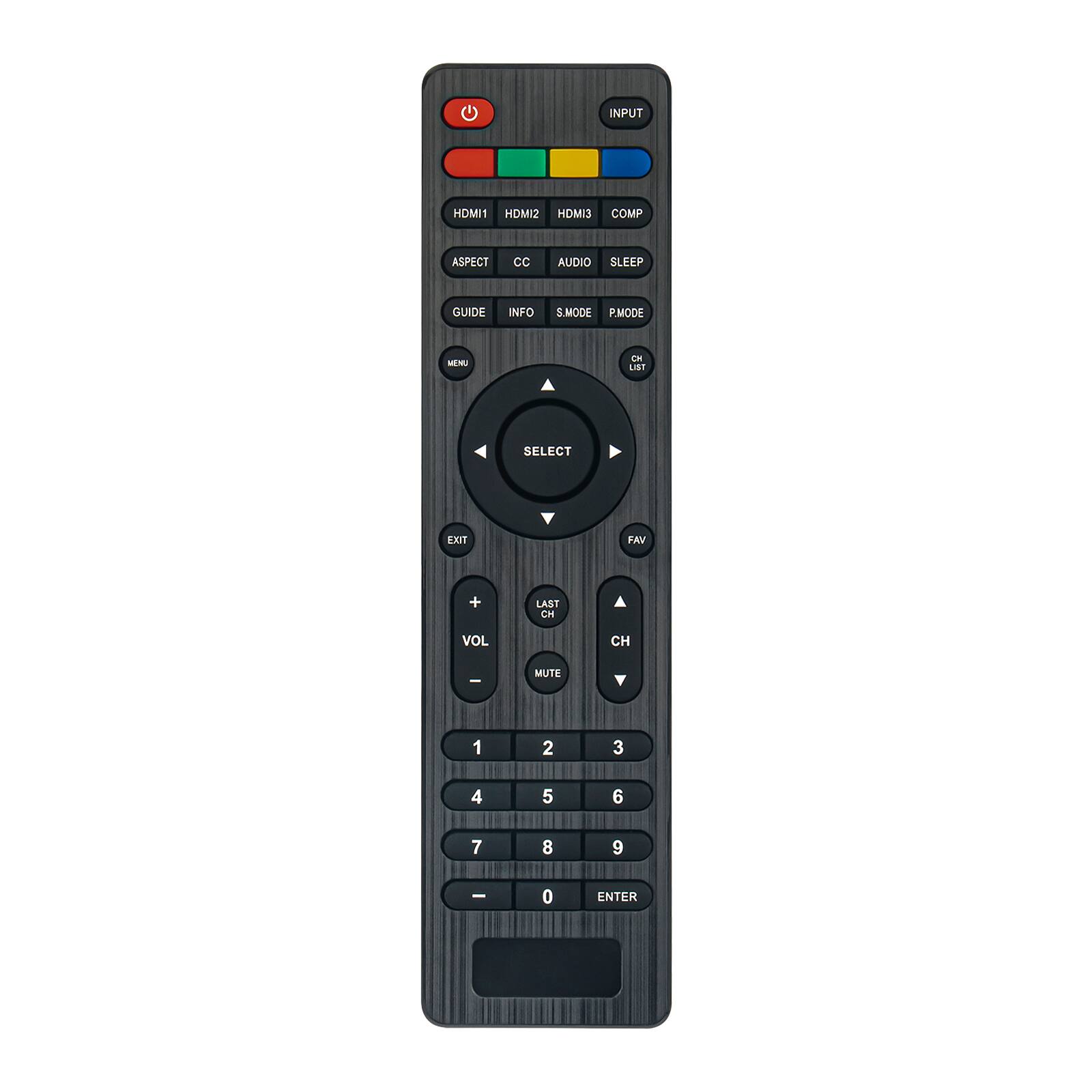 INPUT HDMI1 HDMI2 HDMI3 COMP ASPECT CC AUDIO SLEEP GUIDE INFO S.MODE P.MODE MENU EXIT FAV LAST CH VOL CH MUTE 1 2 3 4 5 6 7 8 9 0 ENTER