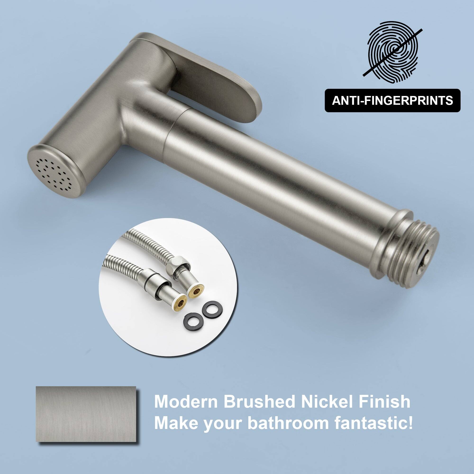ANTI-FINGERPRINTS

Modern Brushed Nickel Finish

Make your bathroom fantastic!