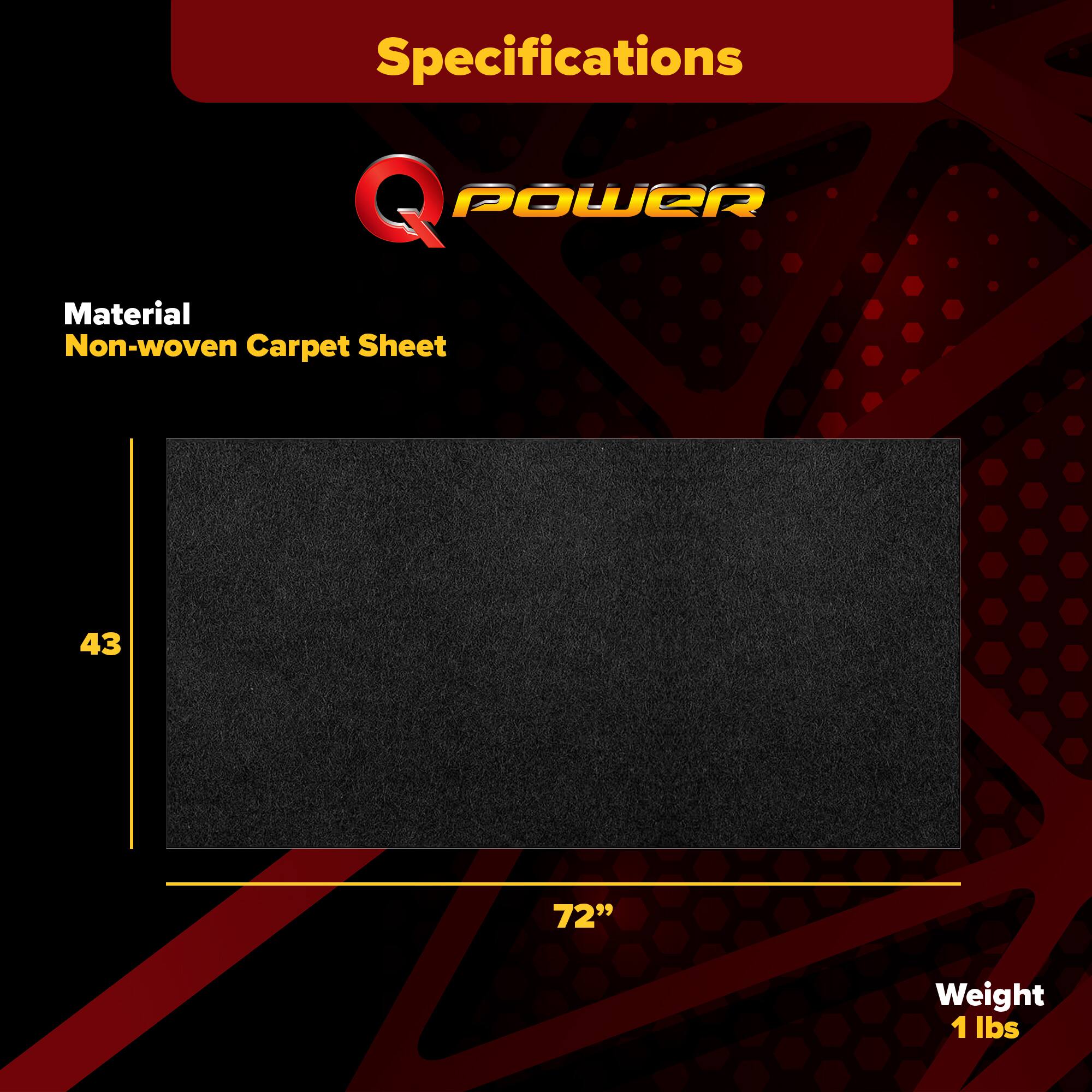 Specifications  
Material: Non-woven Carpet Sheet  
Size: 43" x 72"  
Weight: 1 lbs