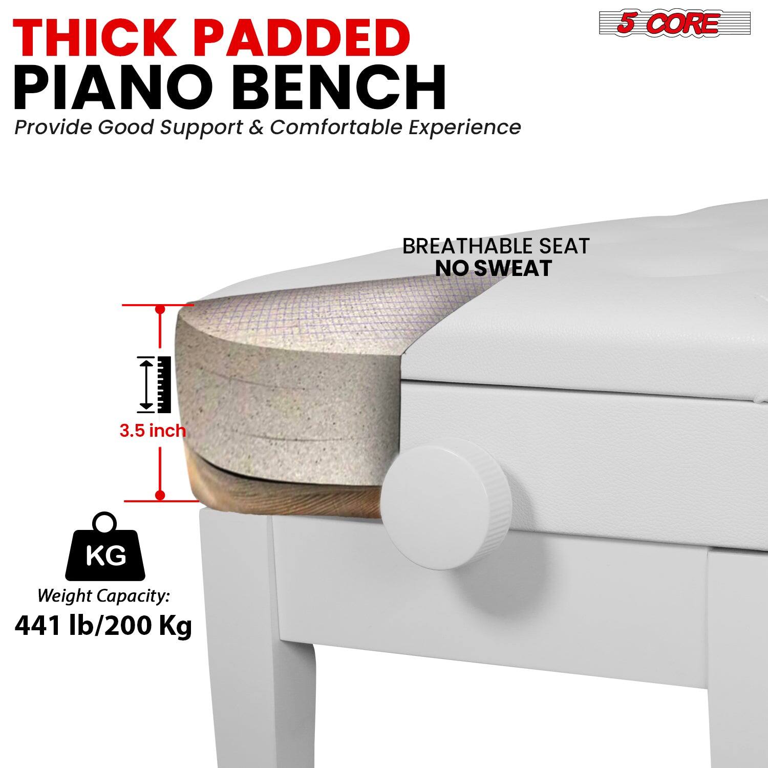 THICK PADDED PIANO BENCH, Provide Good Support & Comfortable Experience, 5 CORE, BREATHABLE SEAT, NO SWEAT, 3.5 inch, KG, Weight Capacity: 441 lb/200 Kg