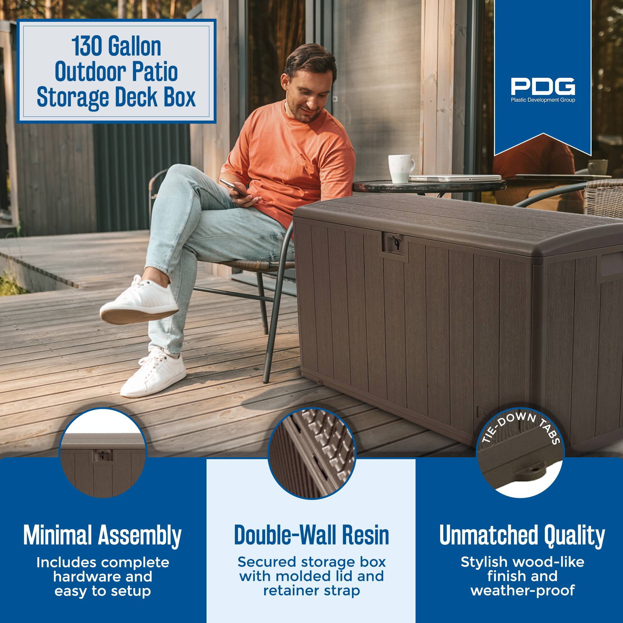 130 Gallon Outdoor Patio Storage Deck Box

PDG Plastic Development Group

Minimal Assembly
Includes complete hardware and easy to setup

Double-Wall Resin
Secured storage box with molded lid and retainer strap

Unmatched Quality
Stylish wood-like finish and weather-proof

Tie-Down Tabs