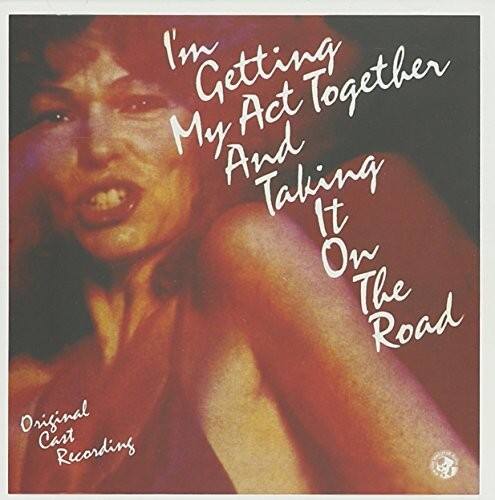 I'm Getting My Act Together And Taking It On The Road  
Original Cast Recording