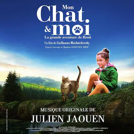 Mon Chat & moi
La grande aventure de Rroû
Un film de Guillaume Maidatchevsky
D'après l'ouvrage de Maurice GENEVOIX, RROU
MUSIQUE ORIGINALE DE
JULIEN JAOUEN
Orange Studio
Production Canal+ / JF & FILMS / ANIMAFILMS / CINÉMA CANAL+ / CINÉMA CANAL+ / CINÉMA CANAL+ / CINÉMA CANAL+ / CINÉMA CANAL+ / CINÉMA CANAL+ / CINÉMA CANAL+ / CINÉMA CANAL+ / CINÉMA CANAL+ / CINÉMA CANAL+ / CINÉMA CANAL+ / CINÉMA CANAL+ / CINÉMA CANAL+ / CINÉMA CANAL+ / CINÉMA CANAL+ / CINÉMA CANAL+ / CINÉMA CANAL+ / CINÉMA CANAL+ / CINÉMA CANAL+ / CINÉMA CANAL+ / CINÉMA CANAL+ / CINÉMA CANAL+ / CIN