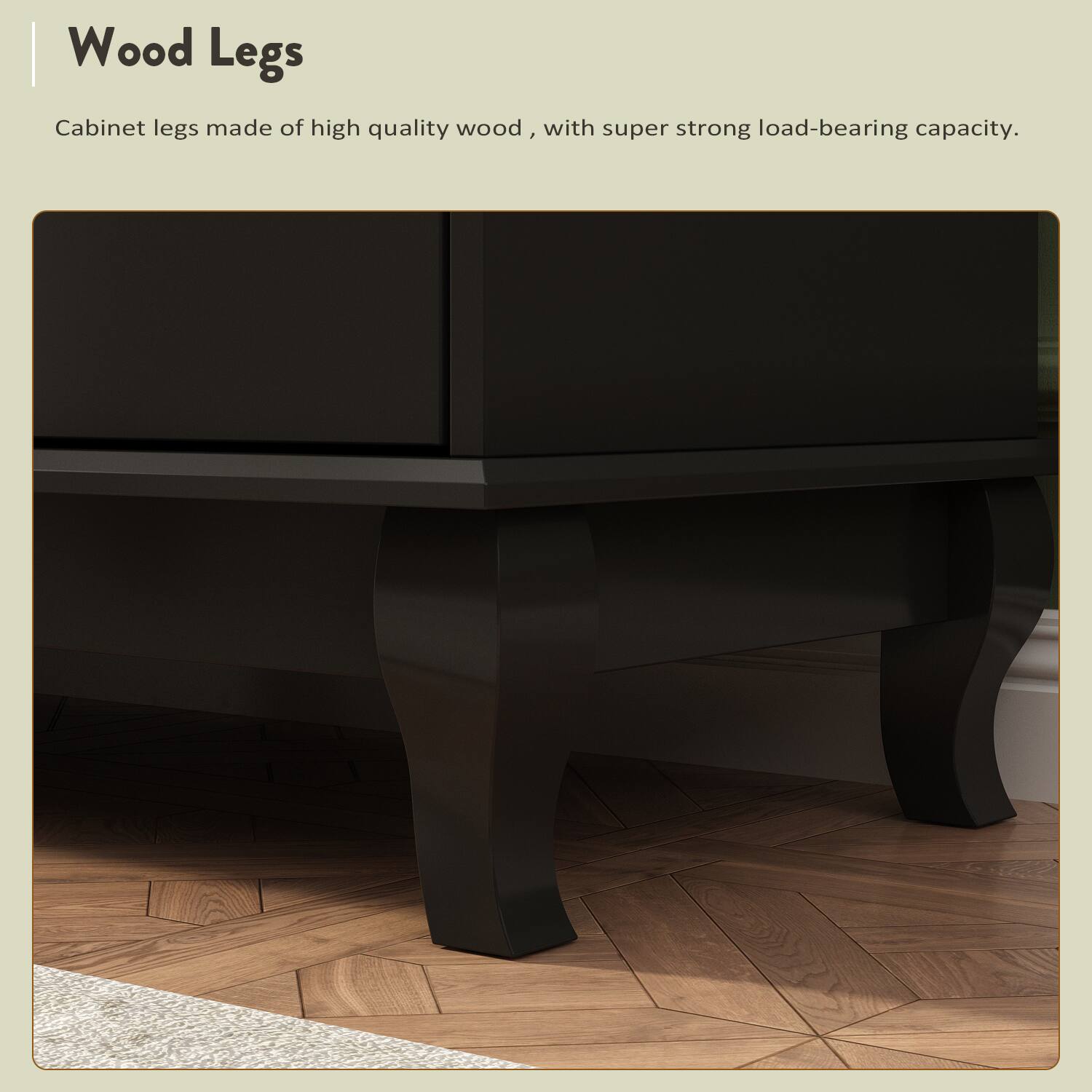 Wood Legs Cabinet legs made of high quality wood, with super strong load-bearing capacity.