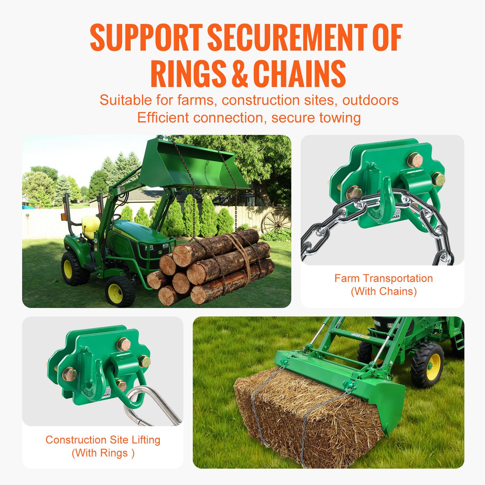 SUPPORT SECUREMENT OF RINGS & CHAINS

Suitable for farms, construction sites, outdoors  
Efficient connection, secure towing

Farm Transportation (With Chains)

Construction Site Lifting (With Rings)