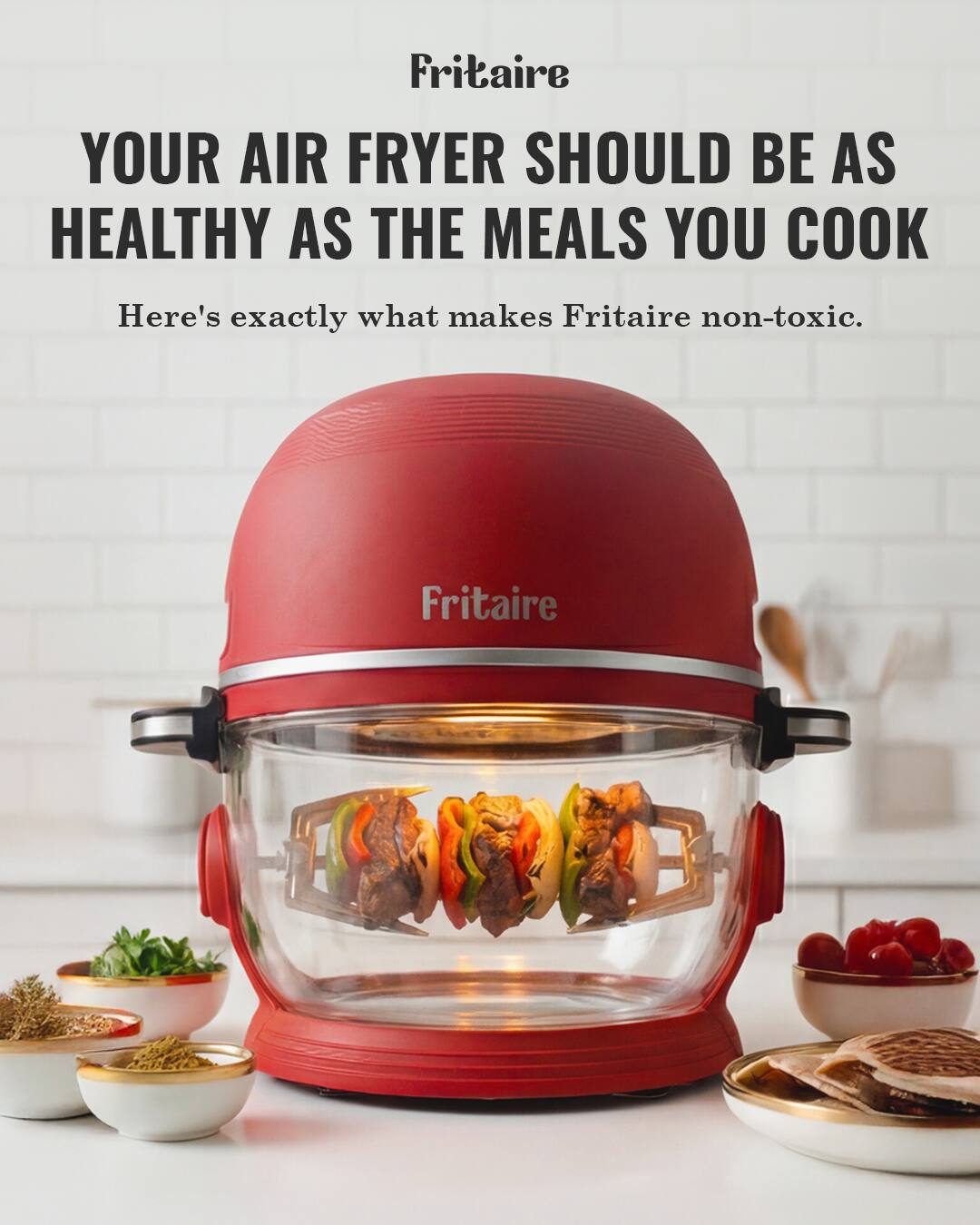 Fritaire

YOUR AIR FRYER SHOULD BE AS HEALTHY AS THE MEALS YOU COOK

Here's exactly what makes Fritaire non-toxic.