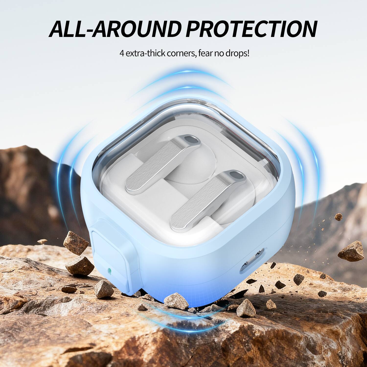 ALL-AROUND PROTECTION  
4 extra-thick corners, fear no drops!