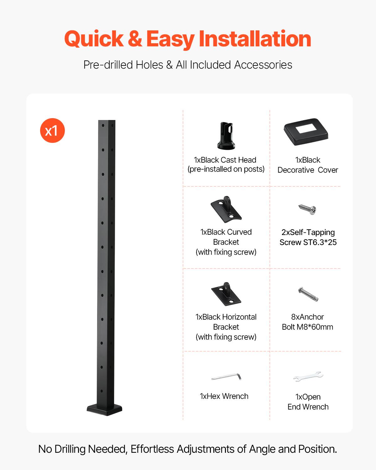 Quick & Easy Installation  
Pre-drilled Holes & All Included Accessories  

- 1x Black Cast Head (pre-installed on posts)  
- 1x Black Decorative Cover  
- 1x Black Curved Bracket (with fixing screw)  
- 2x Self-Tapping Screw ST6.3*25  
- 1x Black Horizontal Bracket (with fixing screw)  
- 8x Anchor Bolt M8*60mm  
- 1x Hex Wrench  
- 1x Open End Wrench  

No Drilling Needed, Effortless Adjustments of Angle and Position.