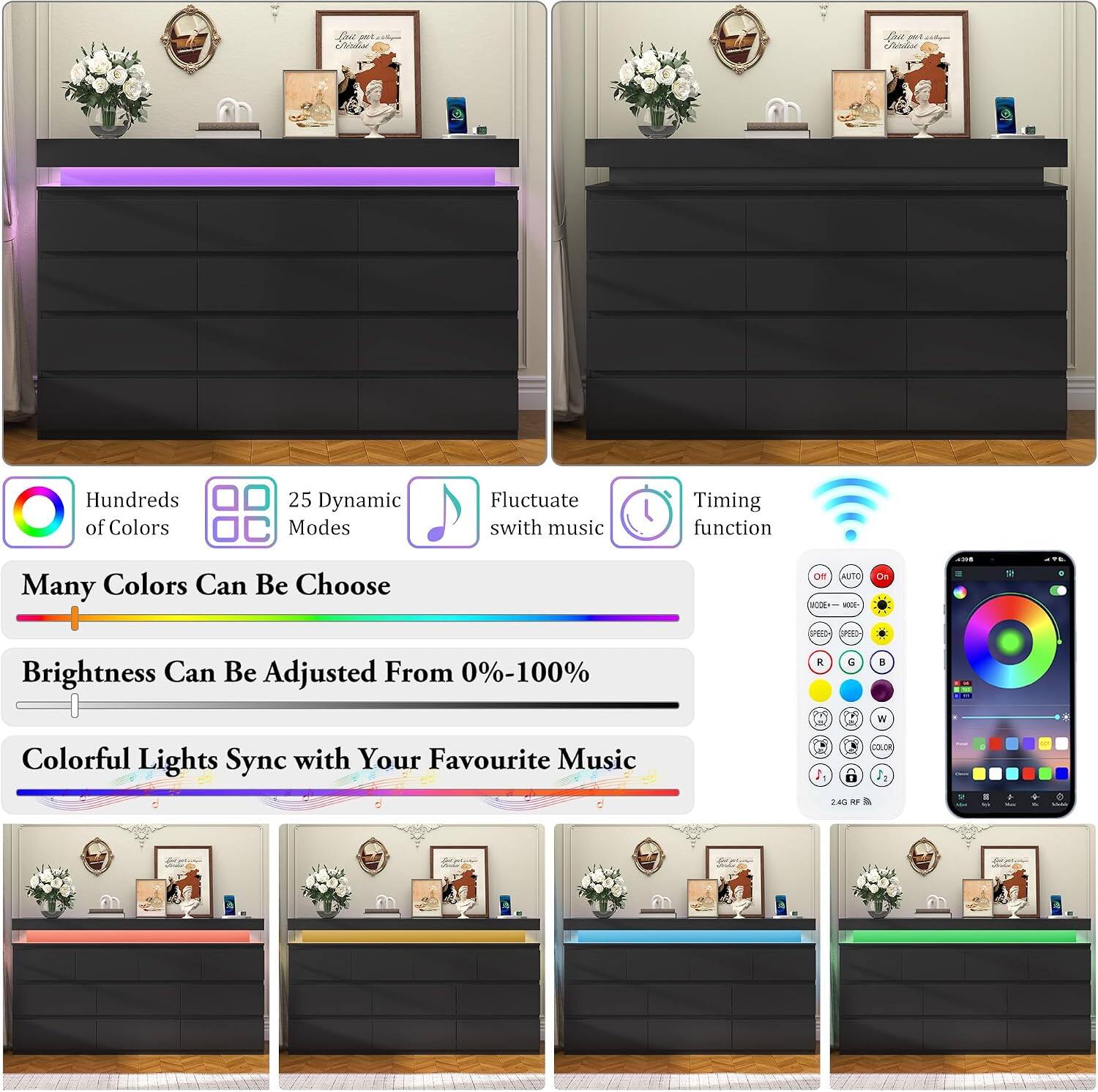 Hundreds of Colors  
25 Dynamic Modes  
Fluctuate with music  
Timing function  
Many Colors Can Be Choose  
Brightness Can Be Adjusted From 0%-100%  
Colorful Lights Sync with Your Favourite Music