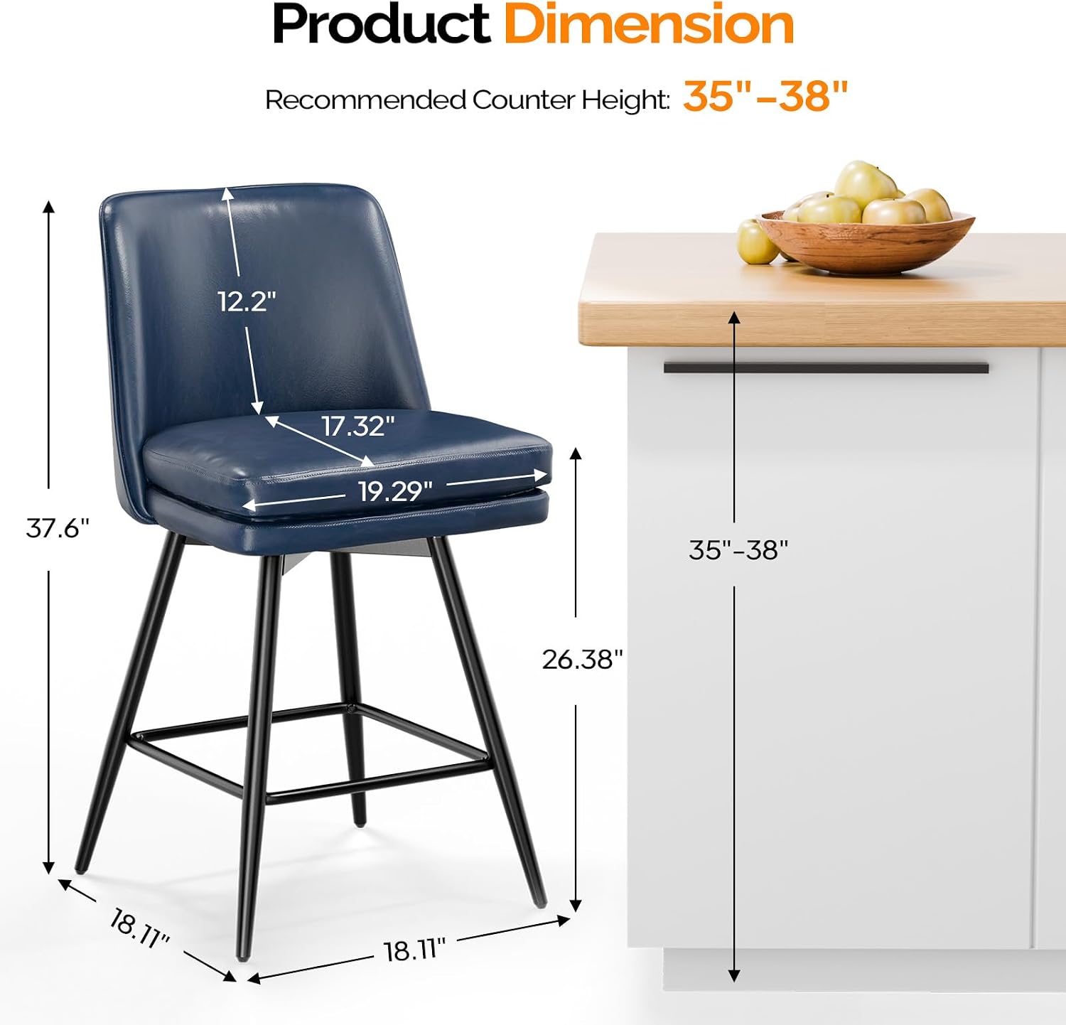 Product Dimension  
Recommended Counter Height: 35"-38"  
12.2"  
17.32"  
37.6"  
19.29"  
35"-38"  
26.38"  
18.11"  
18.11"