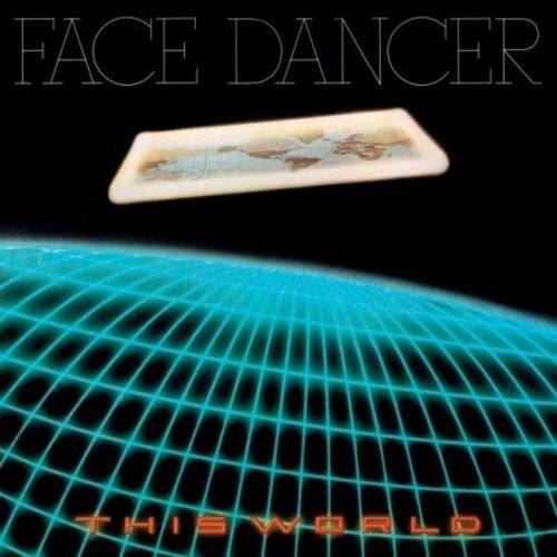 FACE DANCER  
THIS WORLD