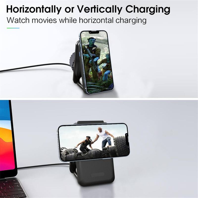 Horizontally or Vertically Charging  
Watch movies while horizontal charging