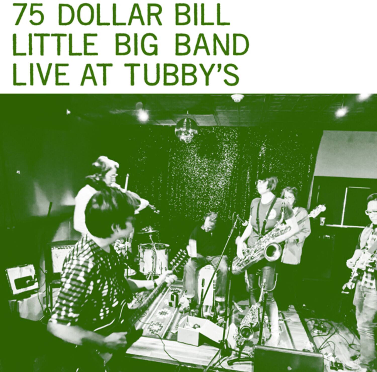 75 Dollar Bill  
Little Big Band  
Live at Tubby's