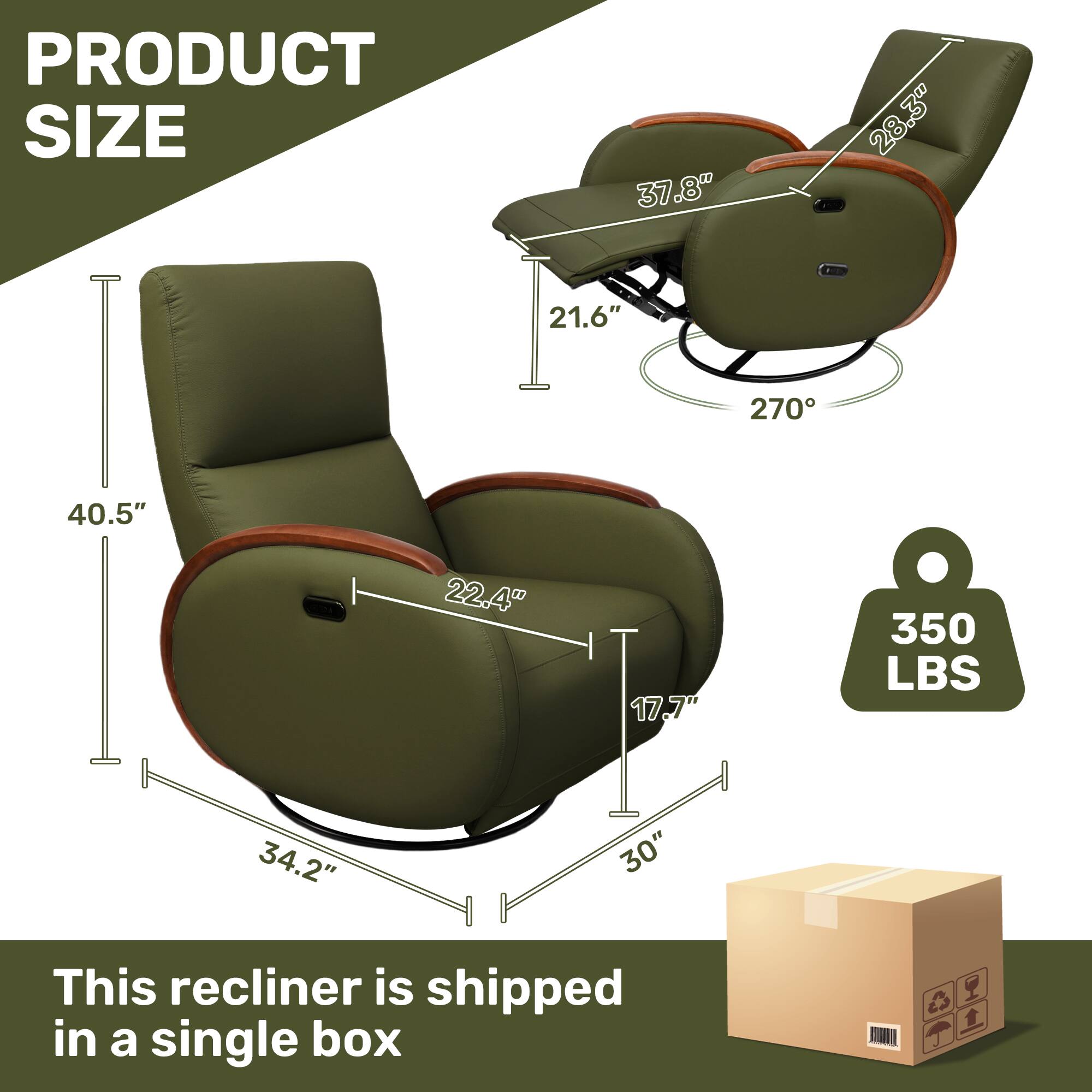 PRODUCT SIZE

37.8"
28.3"
21.6"
270°
40.5"
22.4"
17.7"
350 LBS
34.2"
30"

This recliner is shipped in a single box