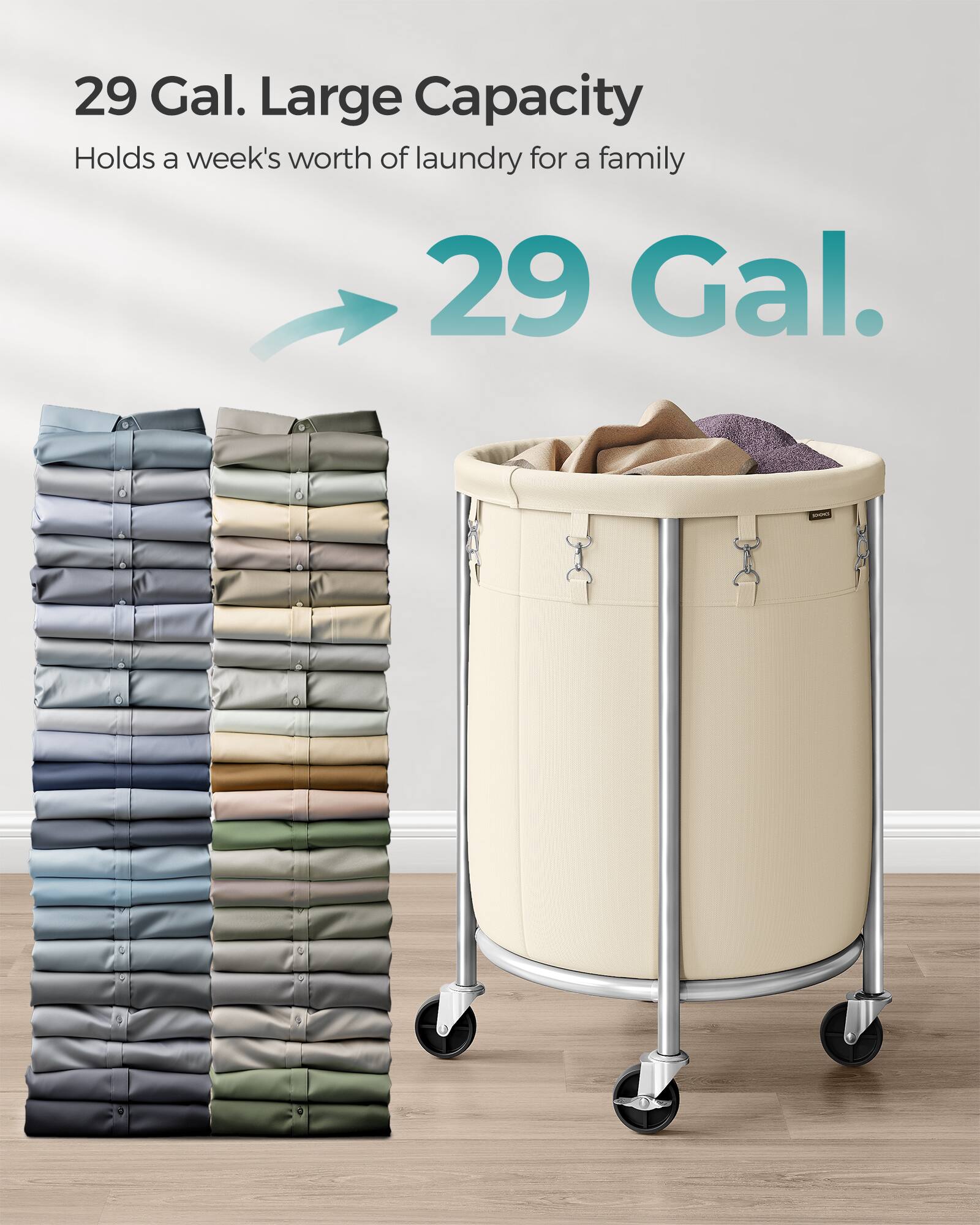 29 Gal. Large Capacity  
Holds a week's worth of laundry for a family  
29 Gal.