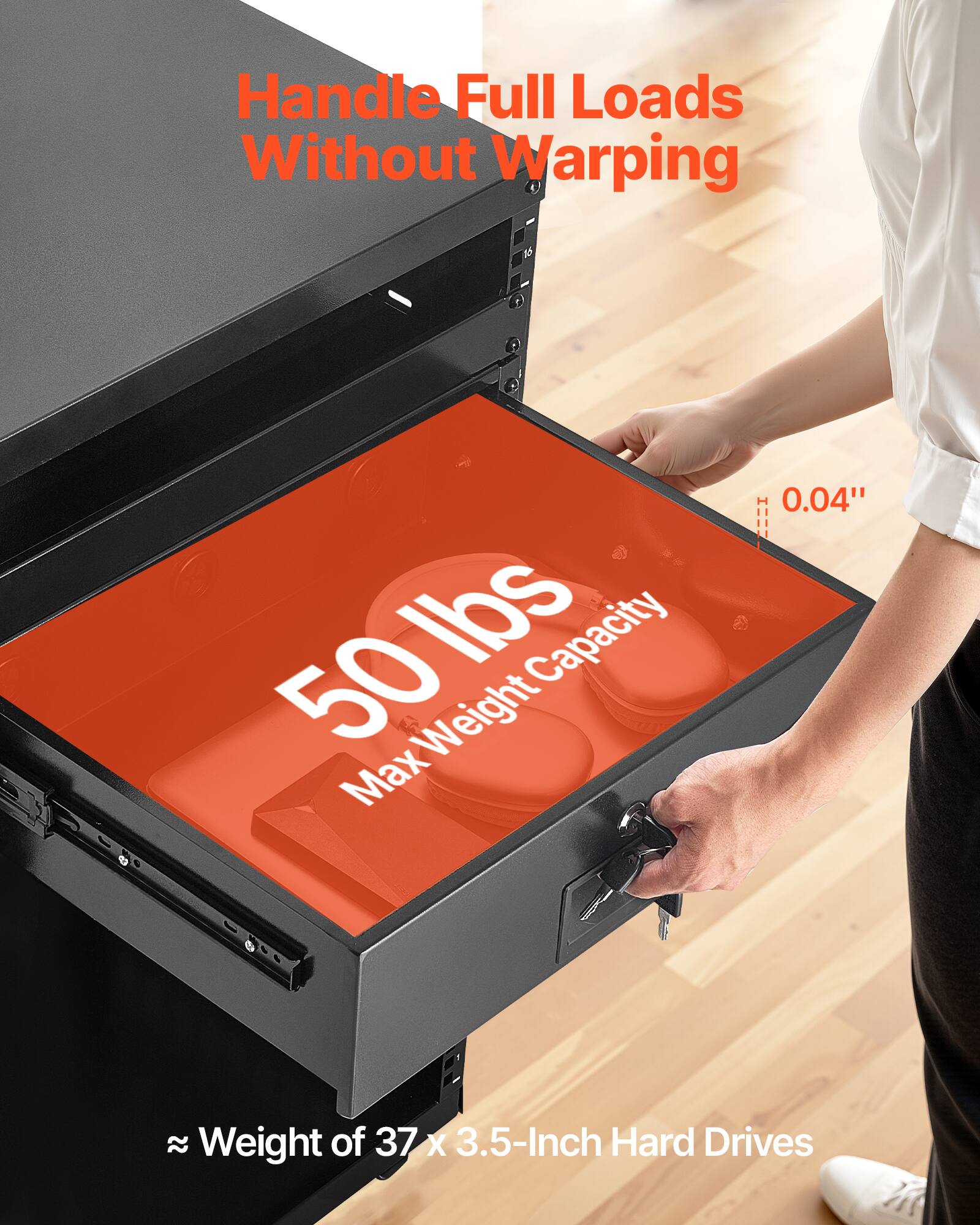 Handle Full Loads Without Warping

50 lbs Max Weight Capacity

0.04"

≈ Weight of 37 x 3.5-Inch Hard Drives